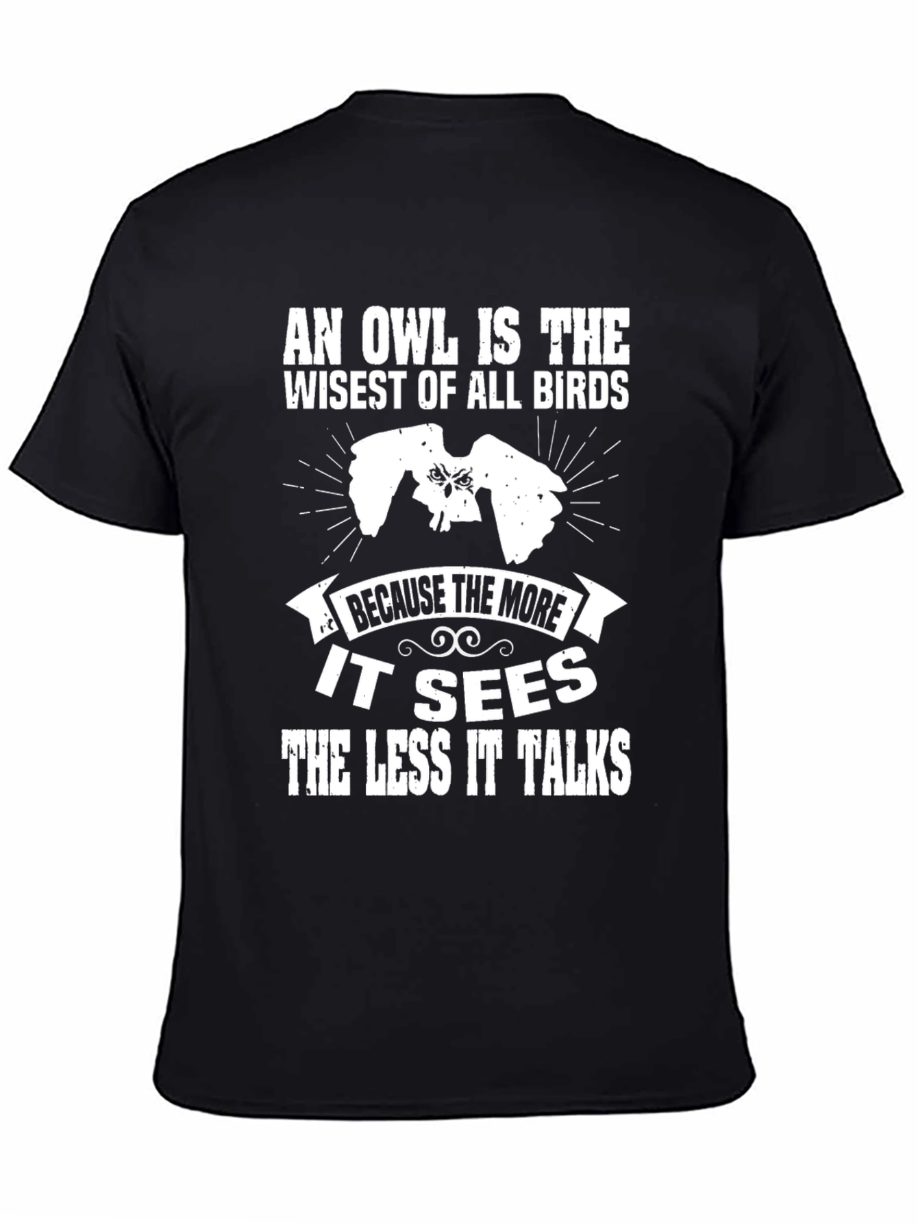 Black Owl Wisdom T-Shirt - "The Less It Talks" Graphic Tee view 4