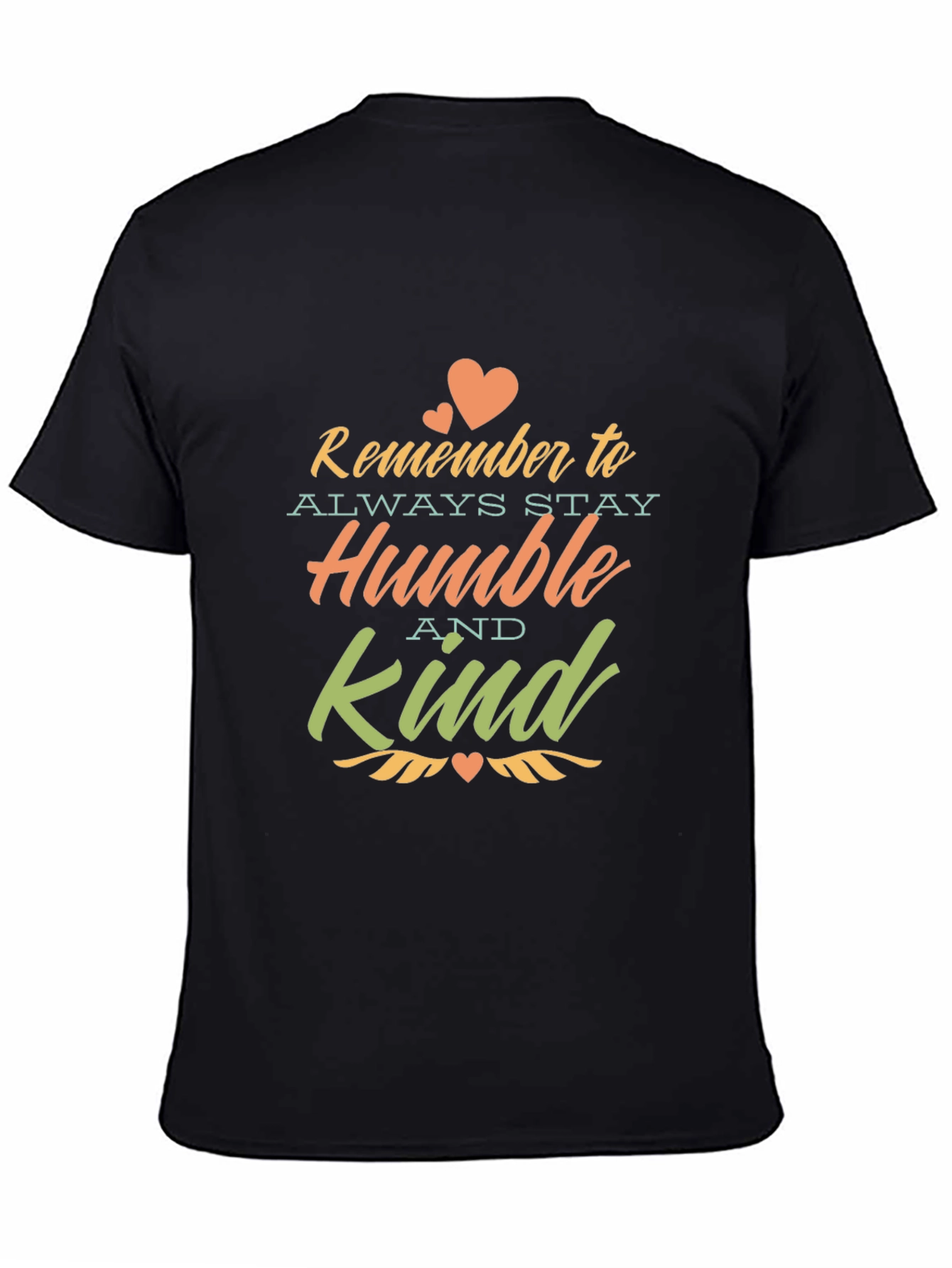 Black Remember to Stay Humble and Kind - Unisex T-Shirt view 4