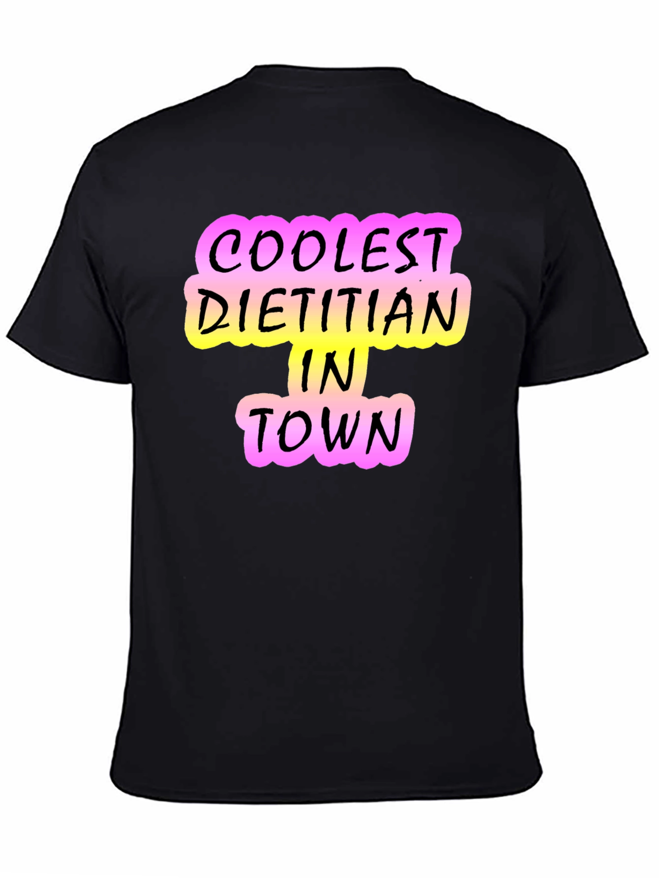Black Coolest Dietitian in Town T-Shirt - Black view 4
