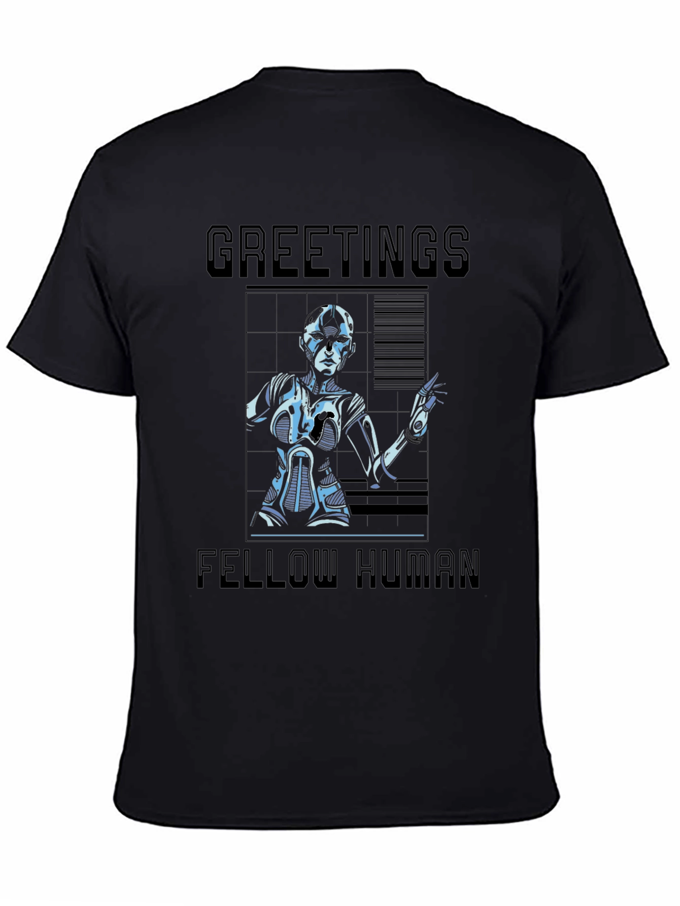 Black Greetings Fellow Human T-Shirt - Sci-Fi Robot Design view 4