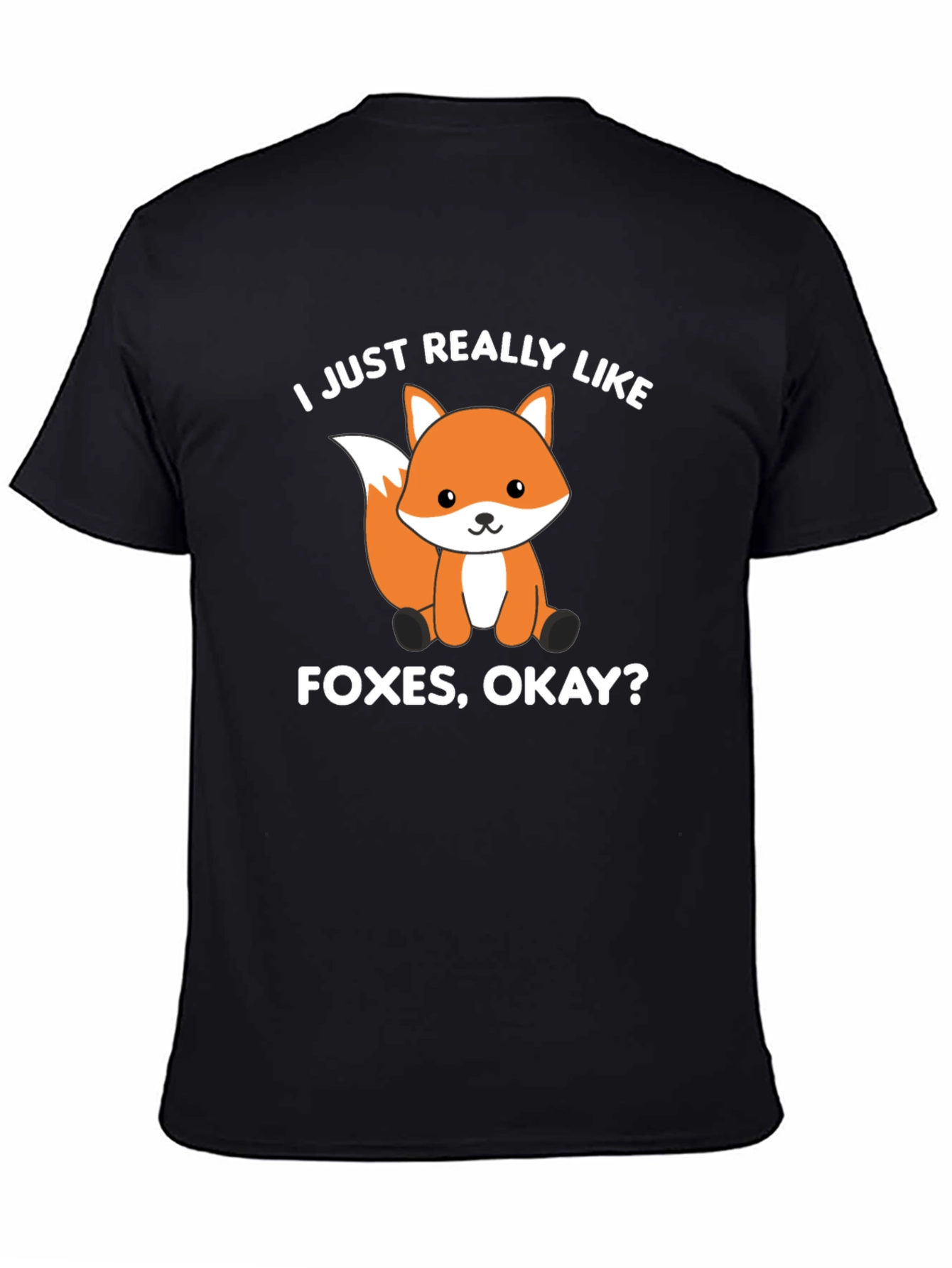 Black Fox Lover T-Shirt - I Just Really Like Foxes Okay? view 4