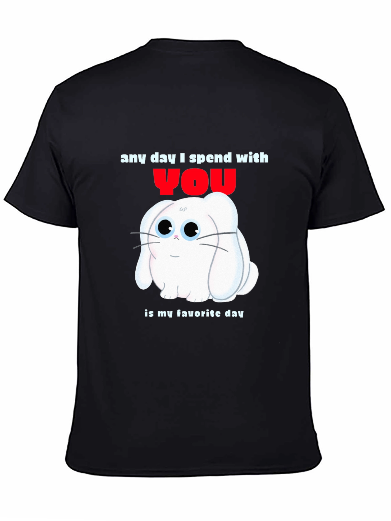 Black Any Day With You T-Shirt - Cute Bunny Design view 4