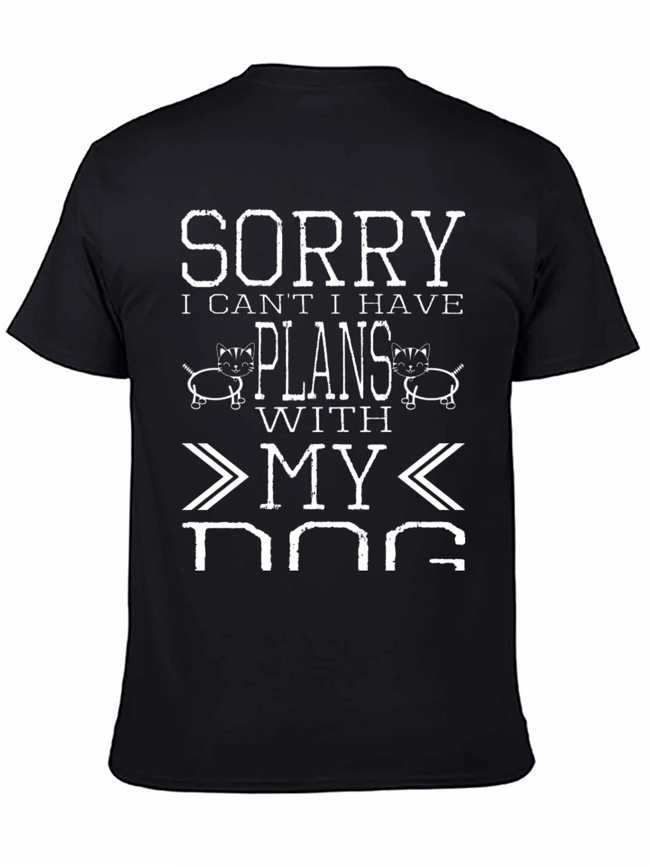 Black Funny Dog Lover Graphic Tee - Sorry I Have Plans With My Dog view 4