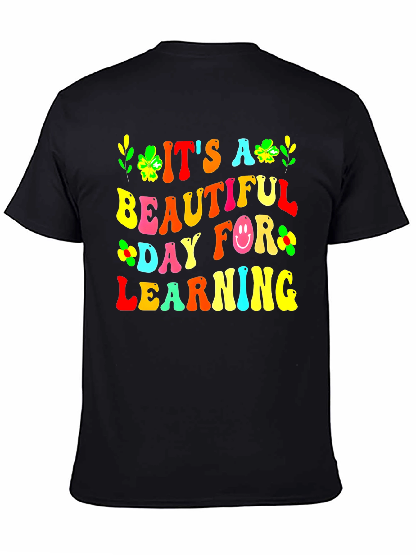 Black It's A Beautiful Day For Learning Teacher T-Shirt view 4