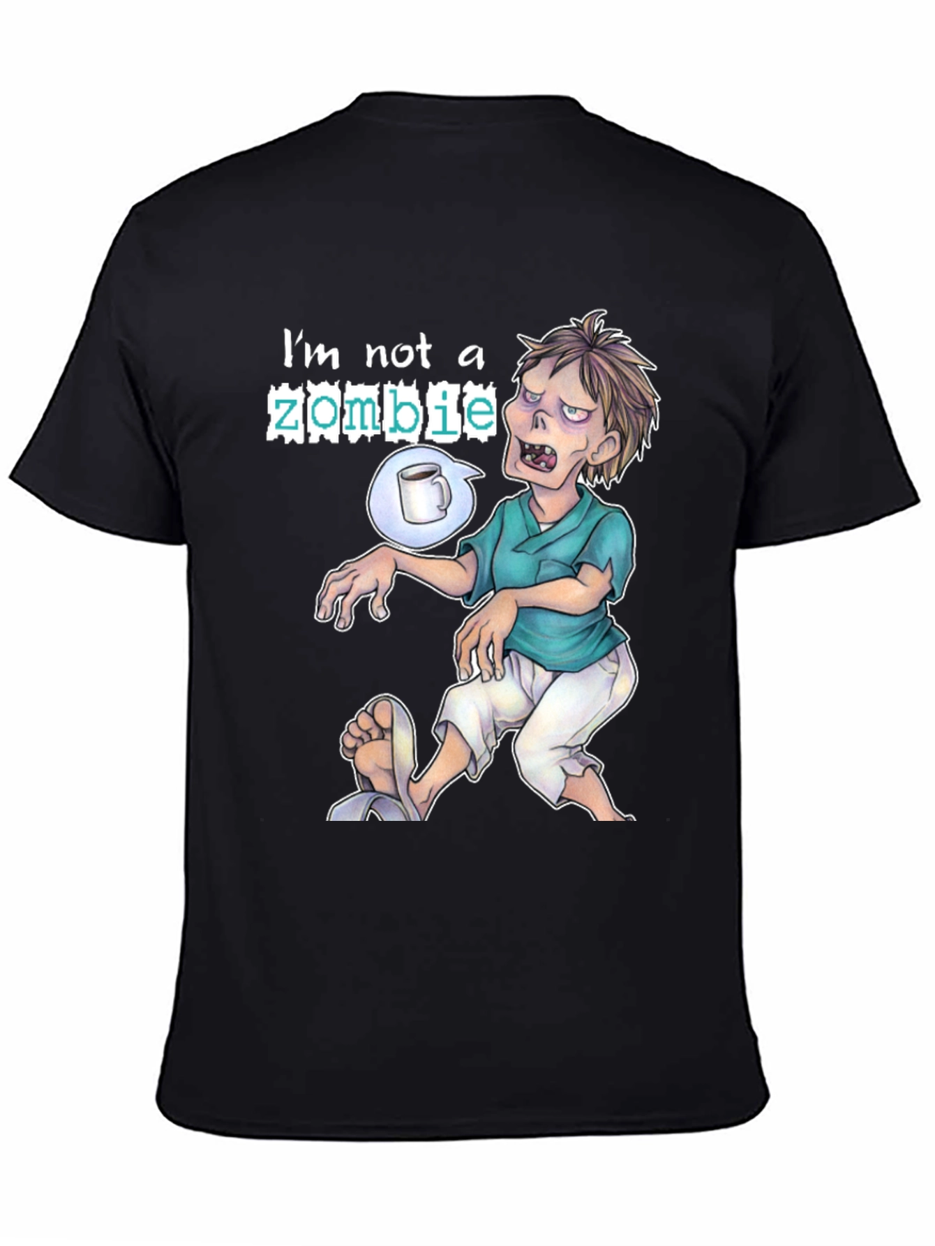 Black I'm Not A Zombie T-Shirt - Coffee Lover Tee view 4