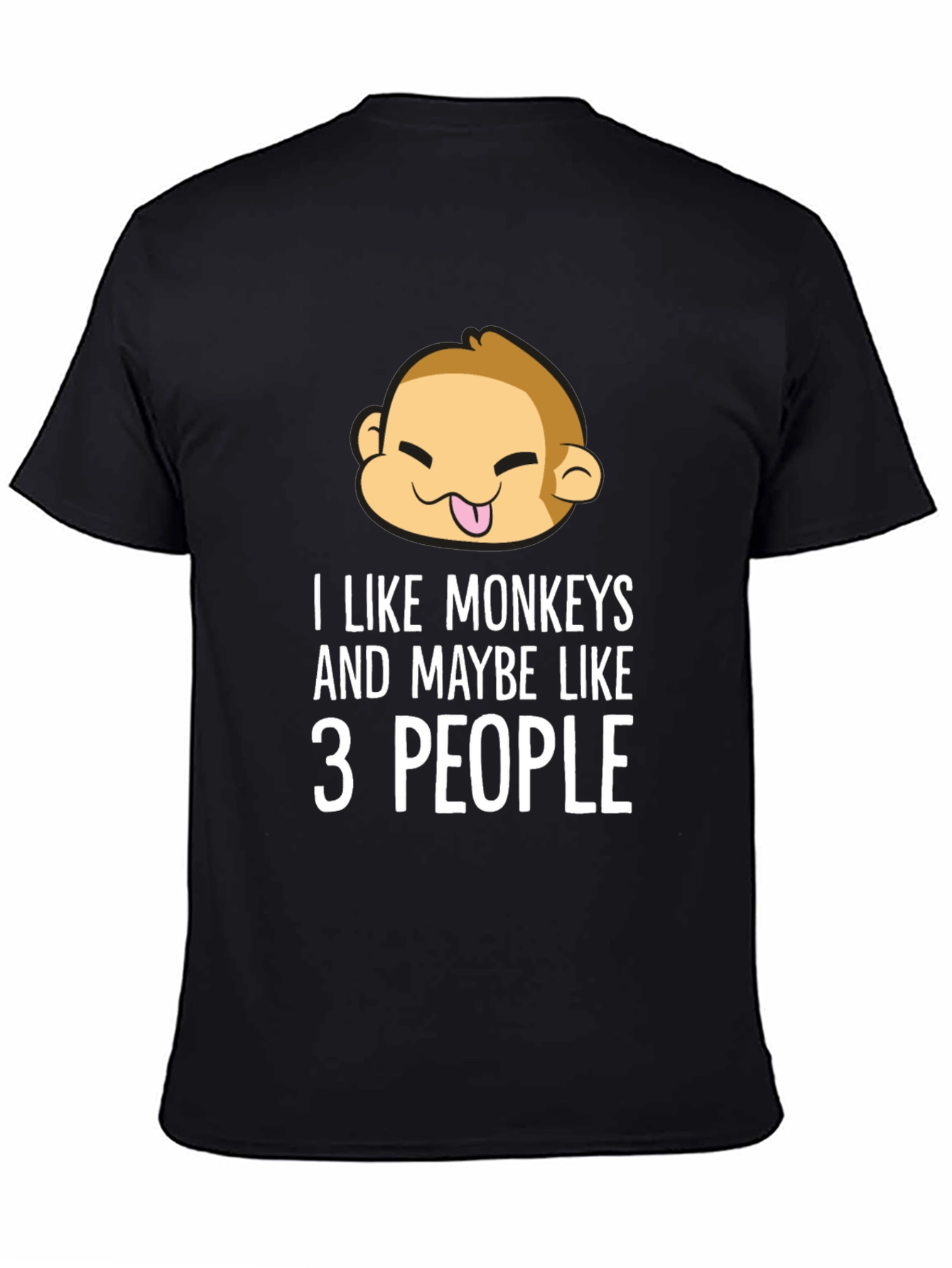Black Funny Monkey Lover T-Shirt - I Like Monkeys and Maybe Like 3 People view 4