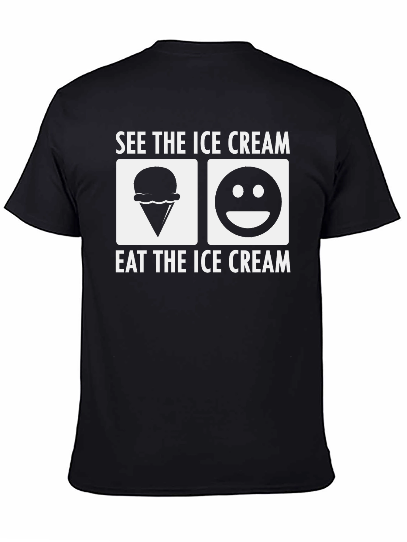 Black See the Ice Cream Eat the Ice Cream Black T-Shirt view 4