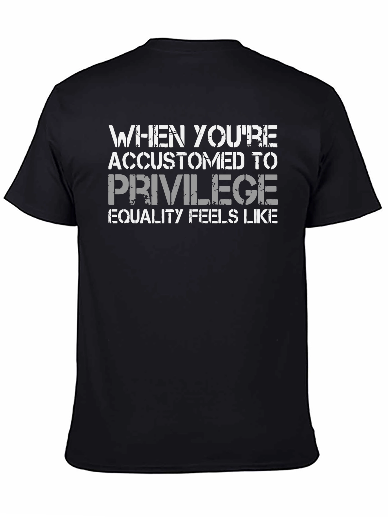Black Privilege Equality Feel T-Shirt view 4