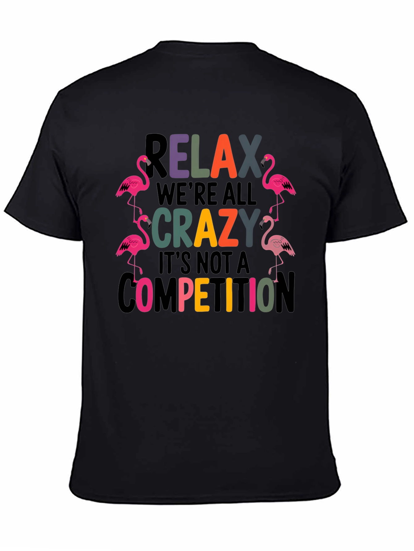 Black Relax We're All Crazy Flamingo T-Shirt view 4