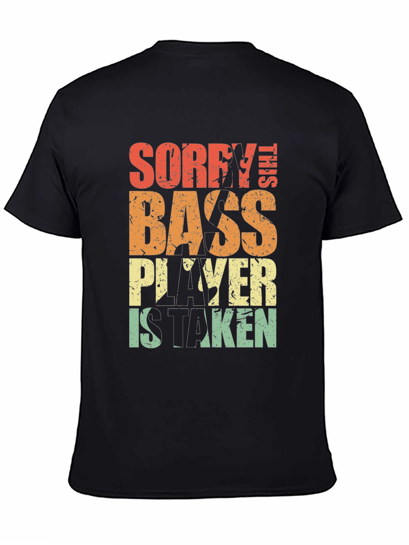 Black Sorry This Bass Player is Taken T-Shirt view 4