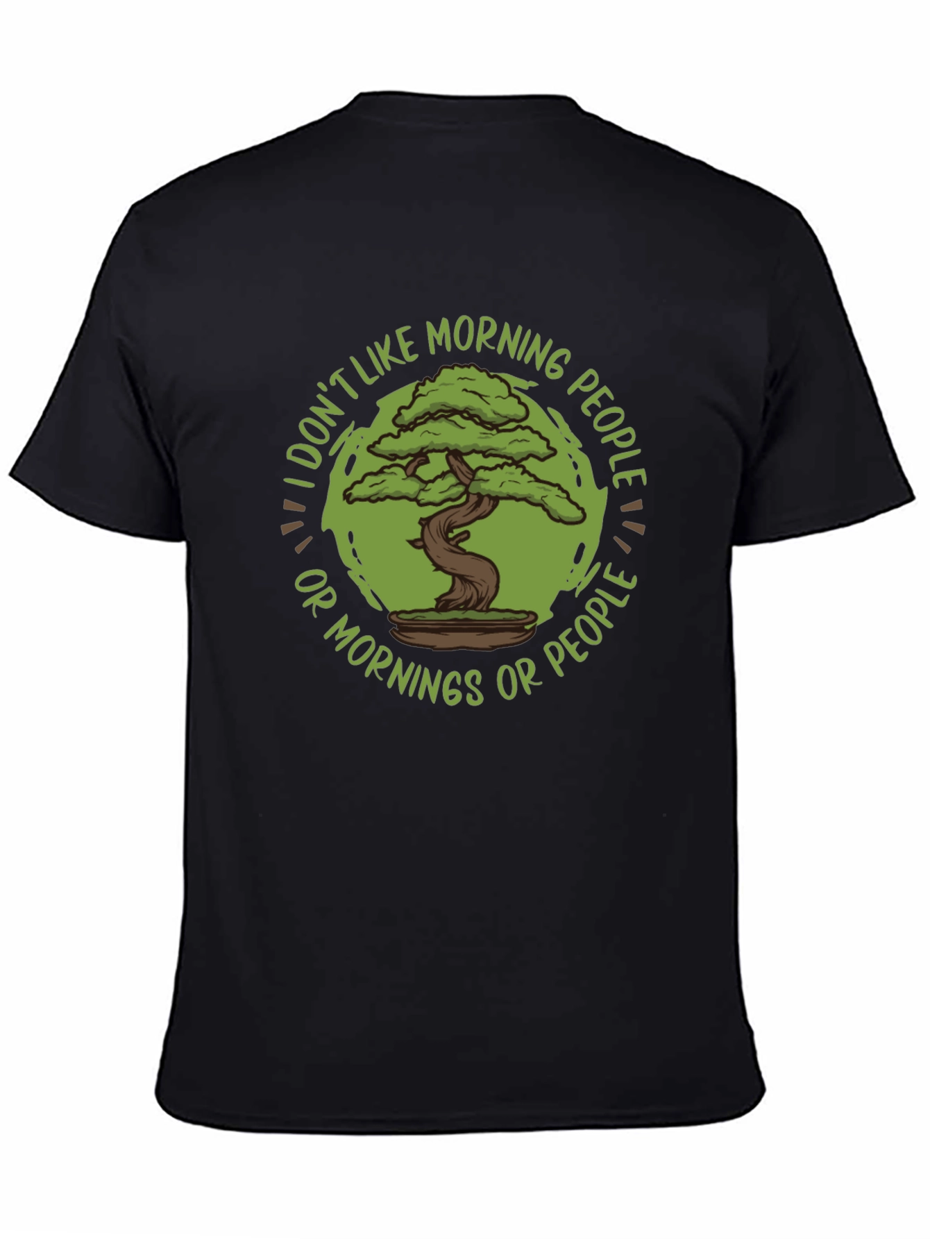 Black Funny Bonsai Tree T-Shirt - I Don't Like Morning People view 4
