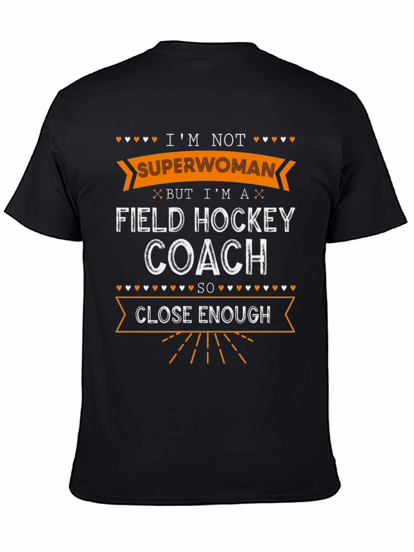 Black Field Hockey Coach T-Shirt - I'm Not Superwoman view 4