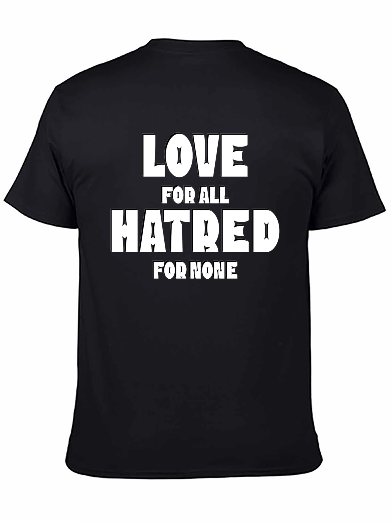Black Love For All Hatred For None Black T-Shirt view 4