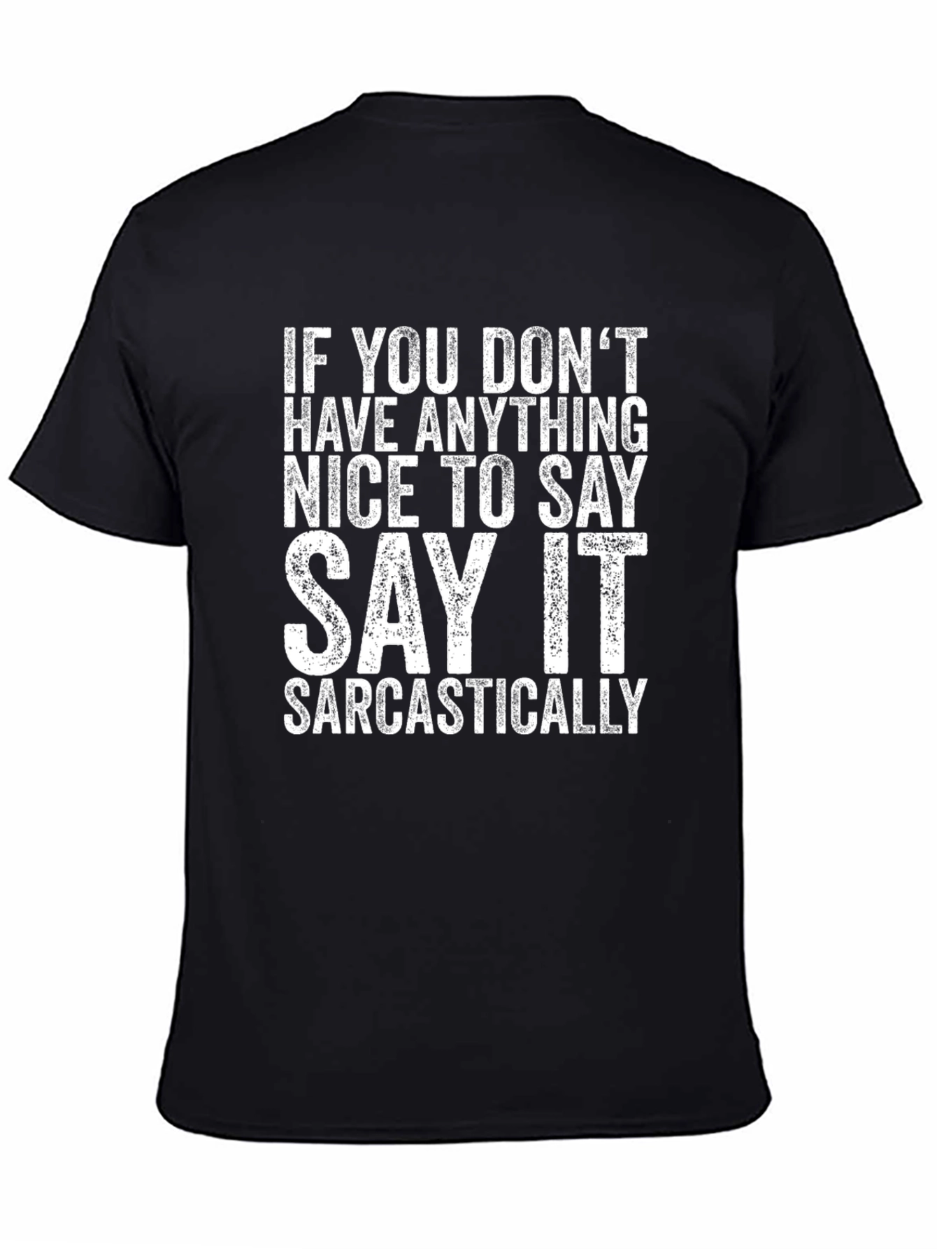 Black Sarcastic Statement T-Shirt - Funny Graphic Tee view 4