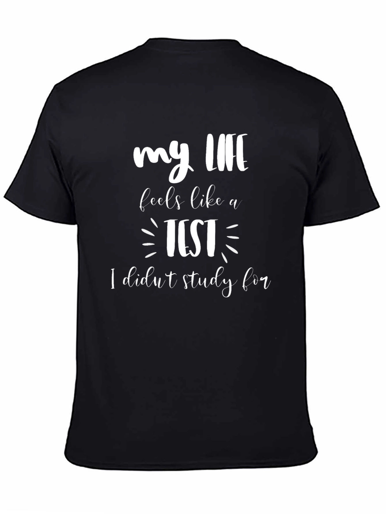 Black Funny "My Life Is A Test" Graphic Tee view 4