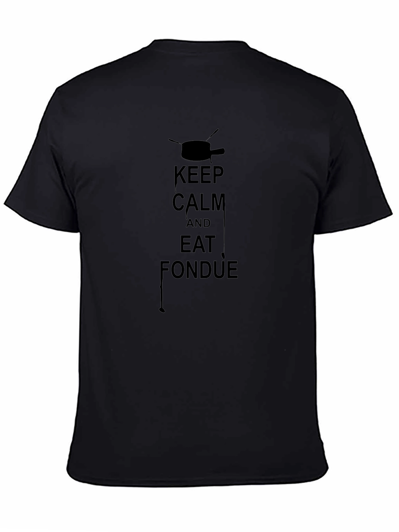 Black Keep Calm and Eat Fondue Black T-Shirt view 4