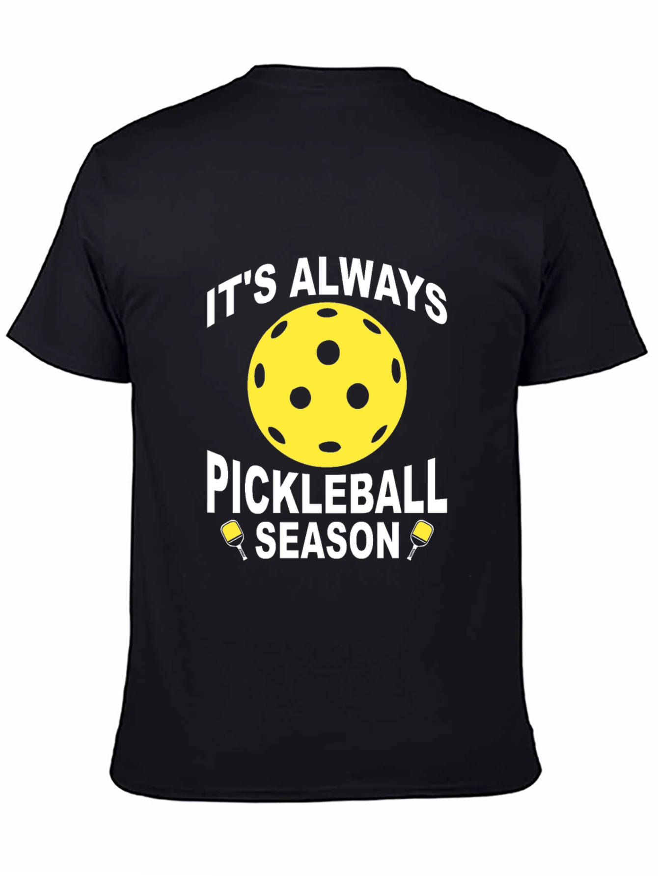 Black It's Always Pickleball Season T-Shirt view 4