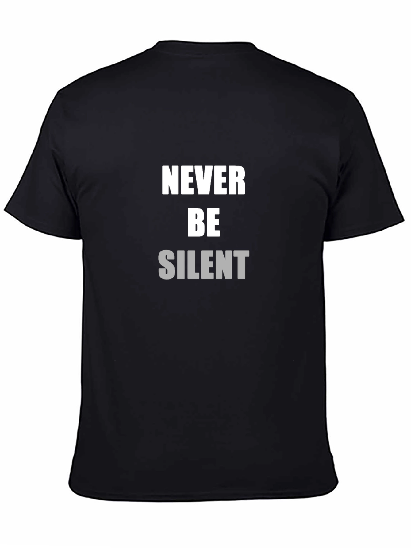 Black Never Be Silent Black T-Shirt view 4