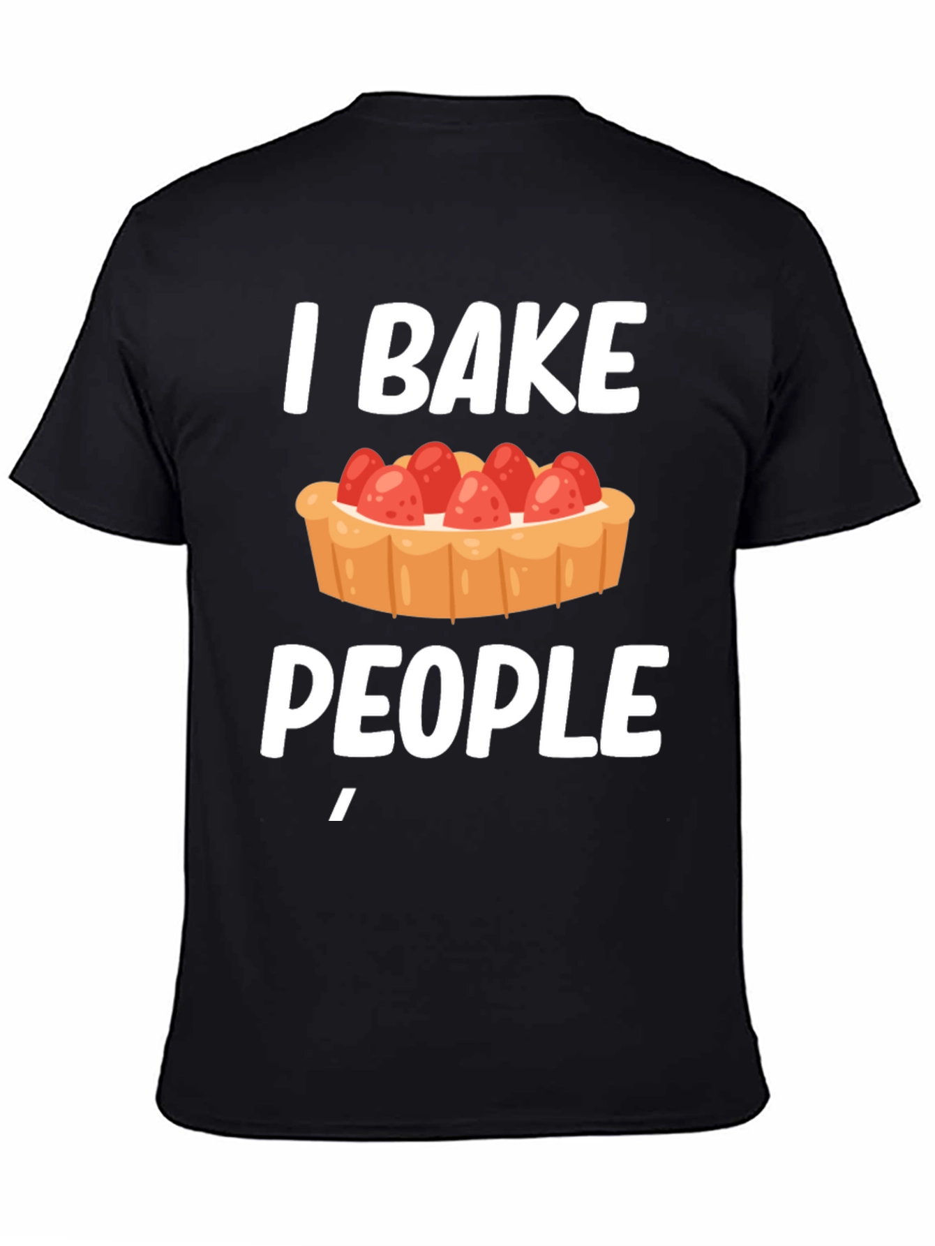 Black I Bake People Funny T-Shirt  view 4