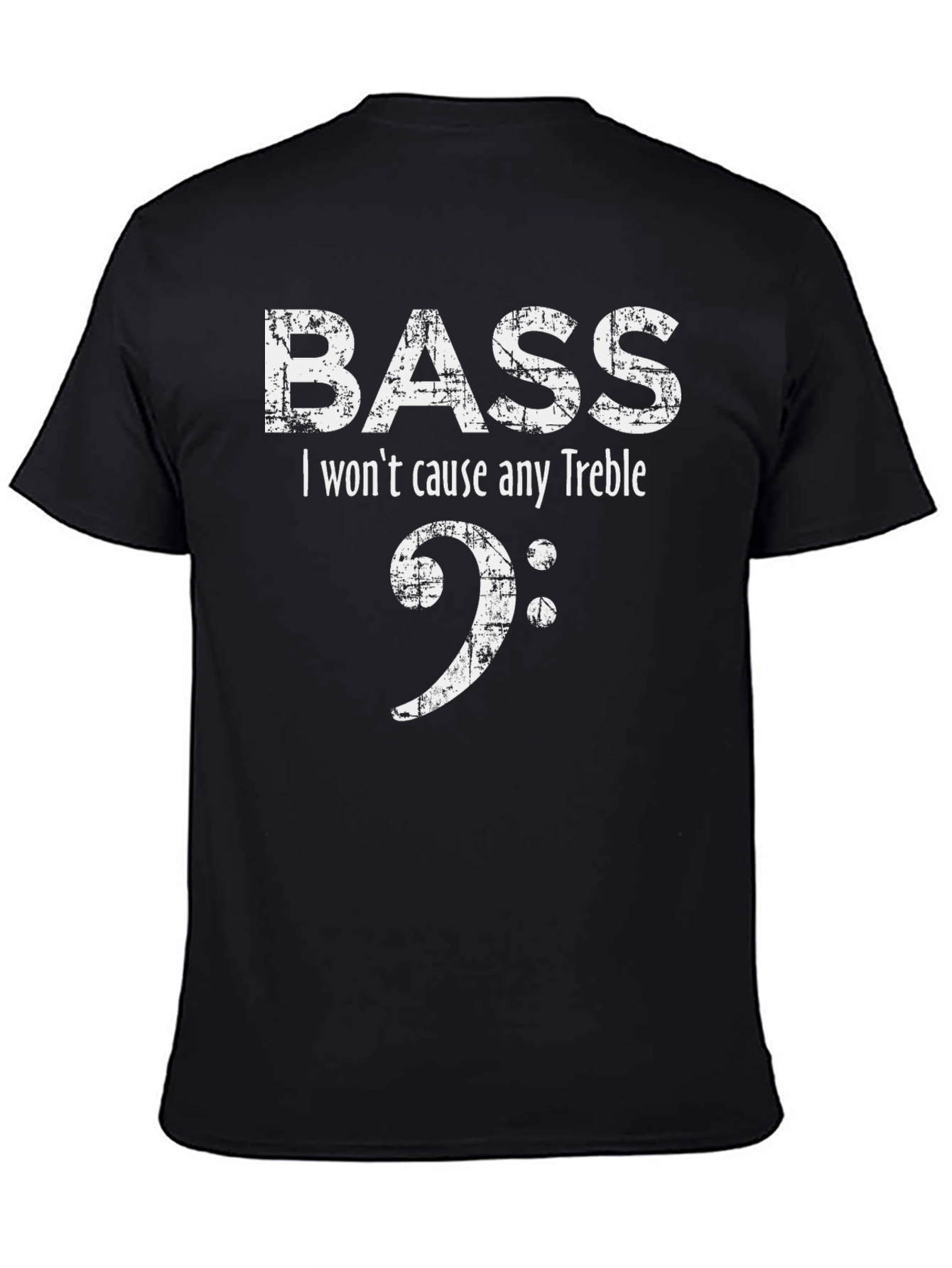 Black Bass I Won't Cause Any Treble Funny T-Shirt view 4