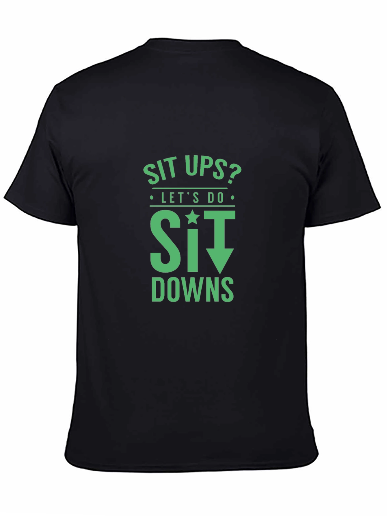 Sit Down T-Shirt Funny Workout Tee - 4