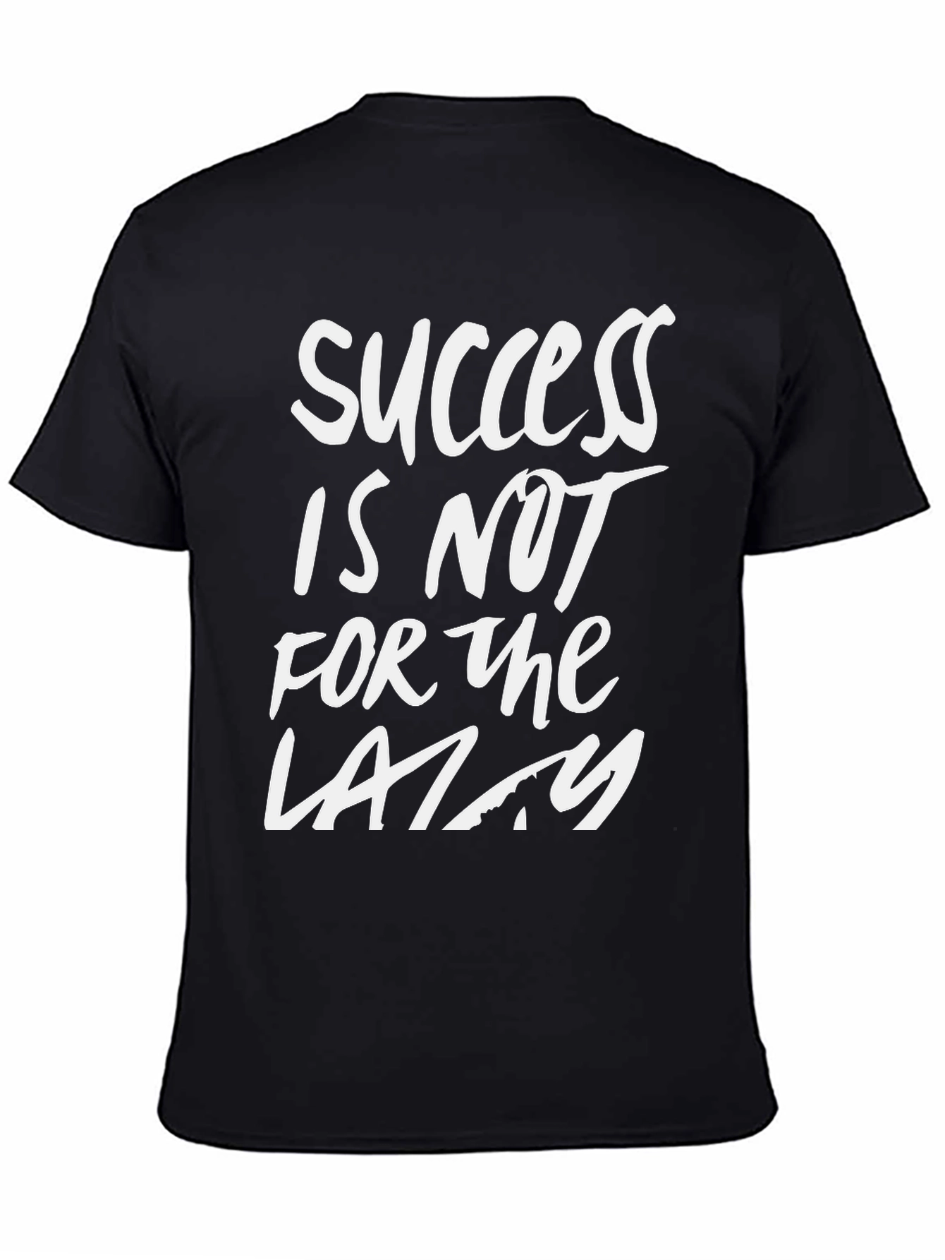 Black Success Is Not For The Lazy Black T-Shirt view 4