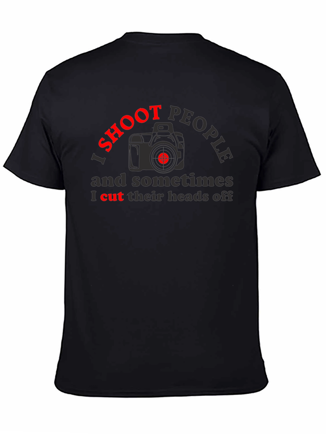 Black I Shoot People T-Shirt - Photography Humor Tee view 4