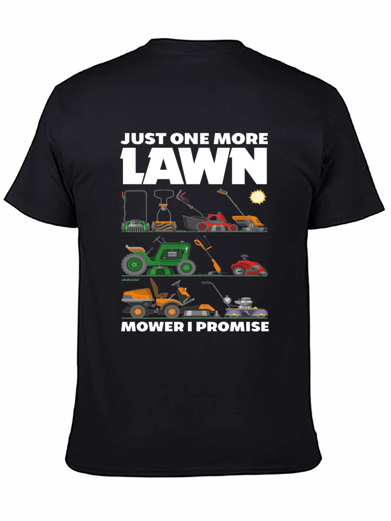 Black Just One More Lawn Mower T-Shirt view 4