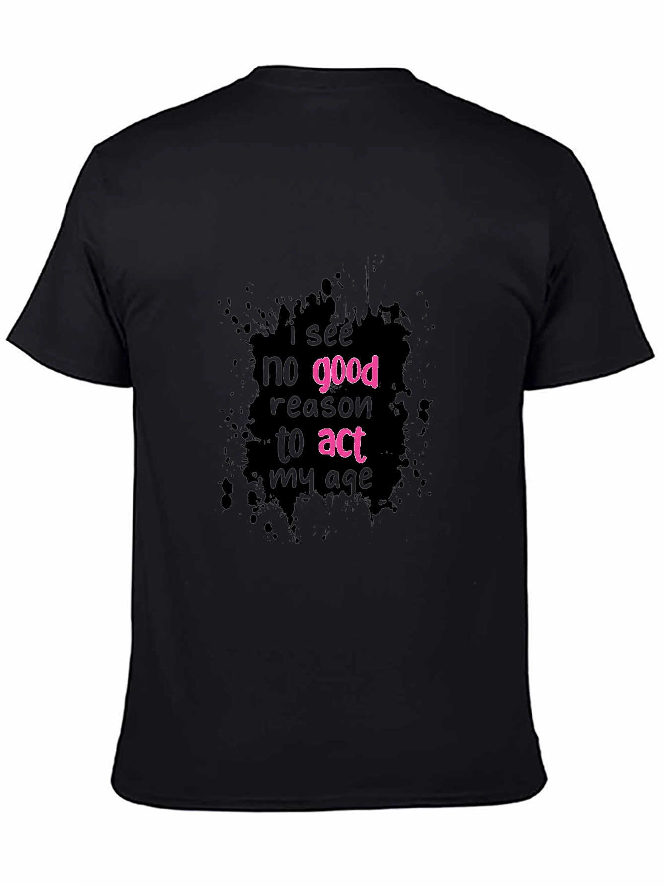 Black Funny 'Act My Age' Graphic Tee view 4