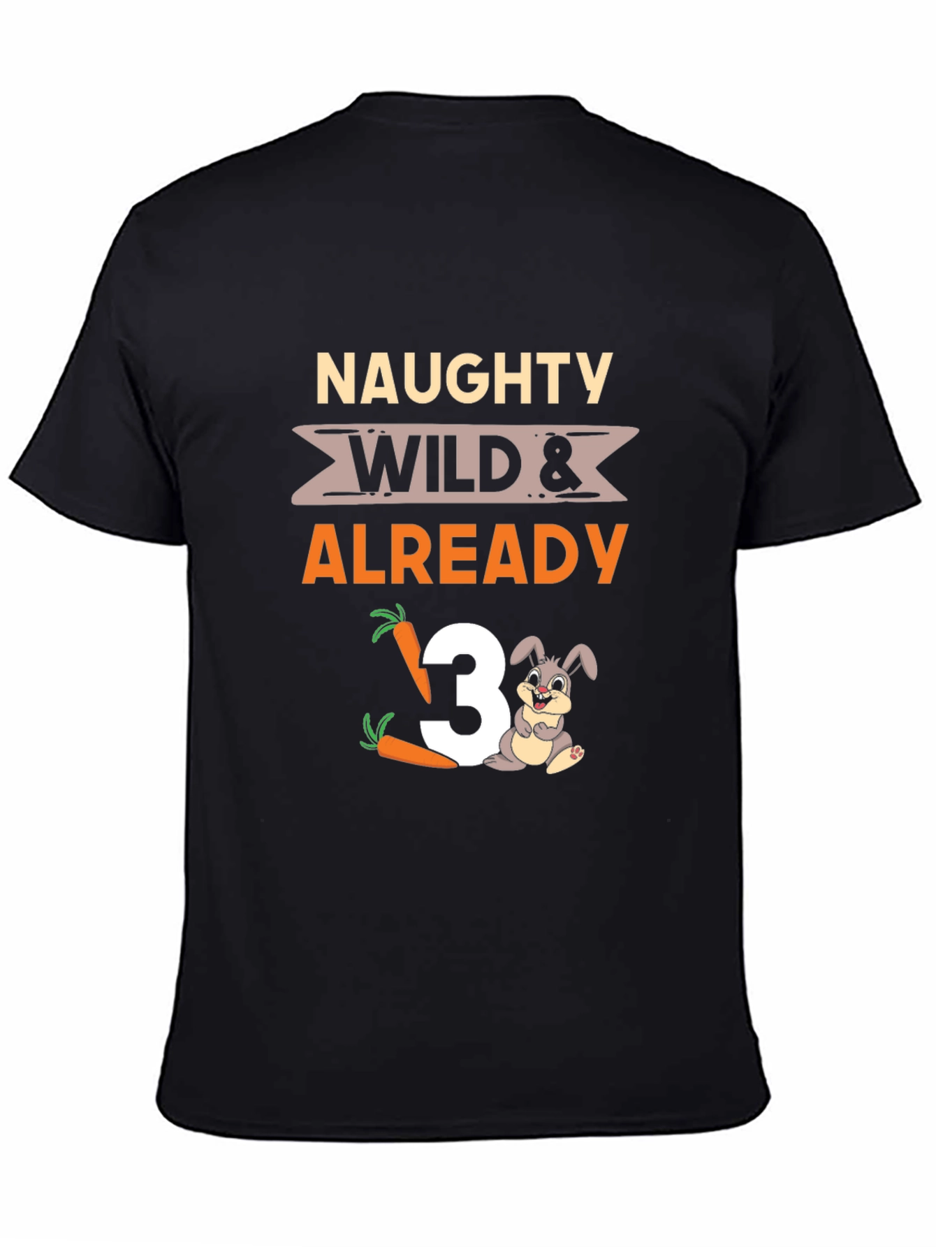 Naughty Wild & Already 3 T-Shirt - 4
