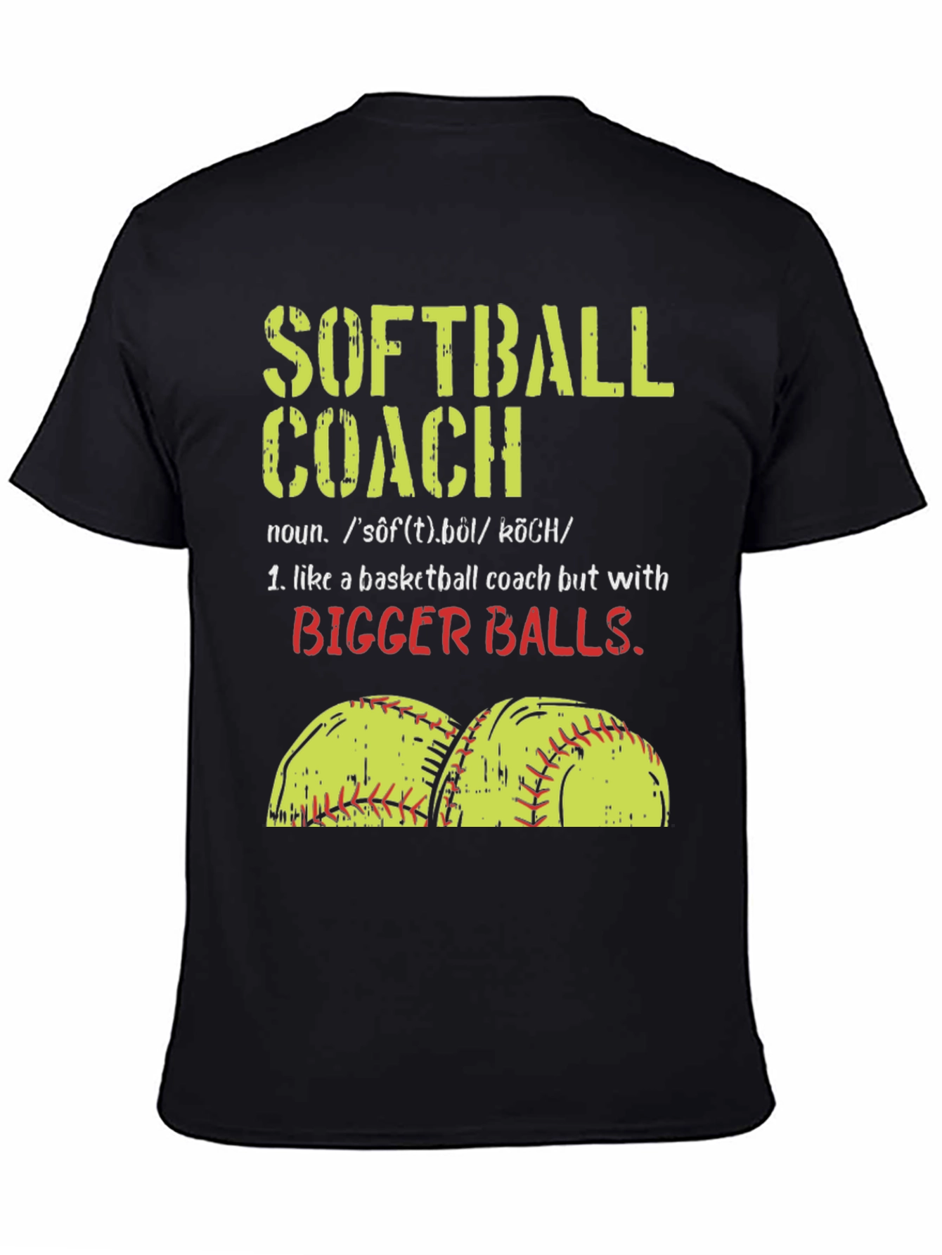 Black Softball Coach T-Shirt - Funny Saying Tee view 4