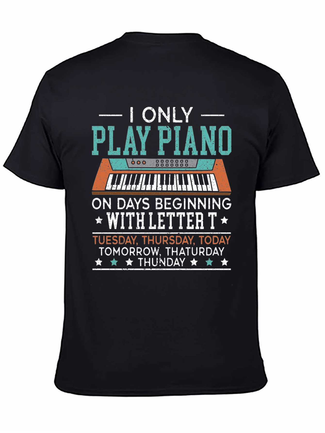 Black Piano Player T-Shirt: Days Beginning with "T" view 4