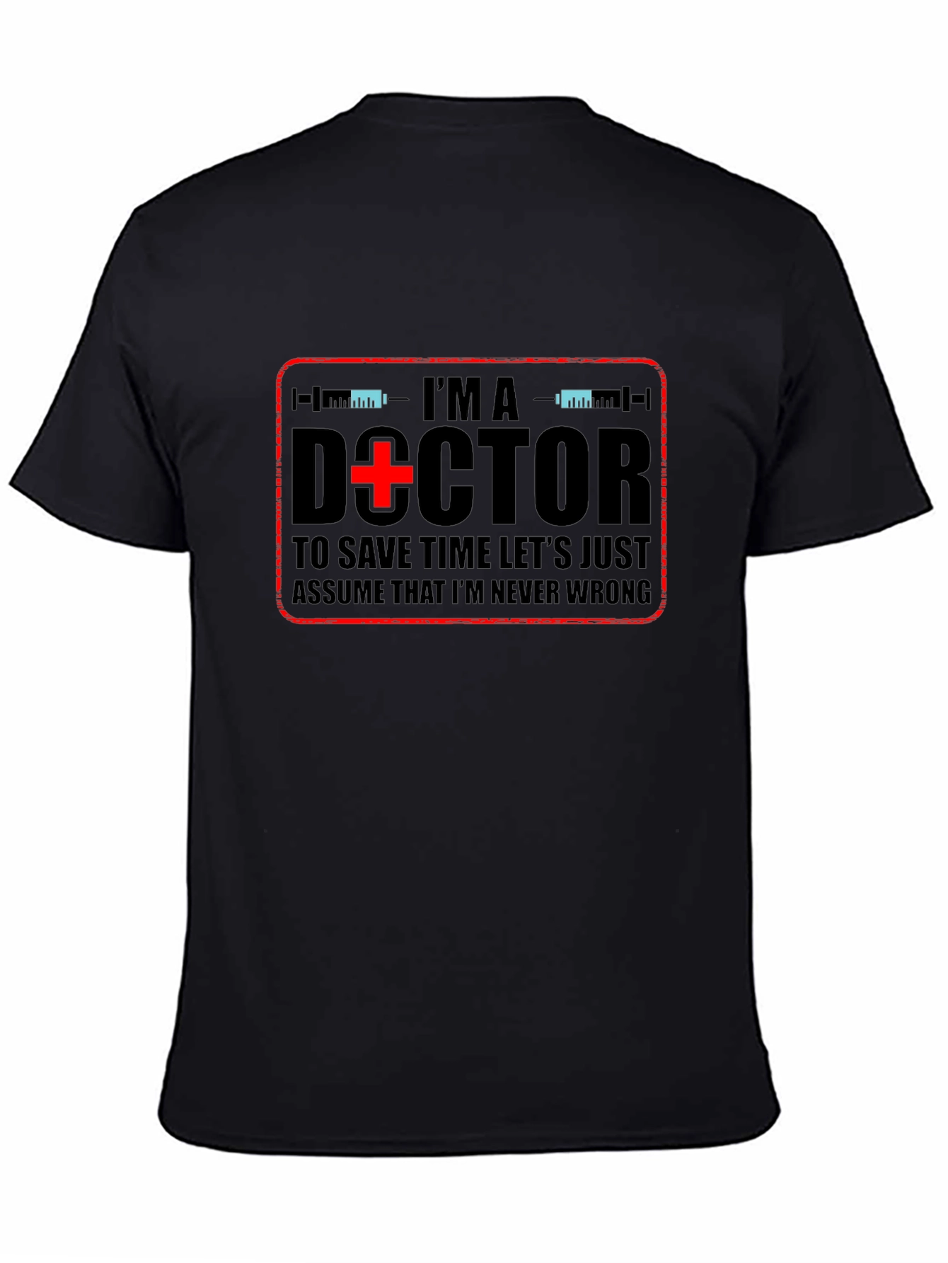 Black I'm a Doctor Graphic T-Shirt view 4