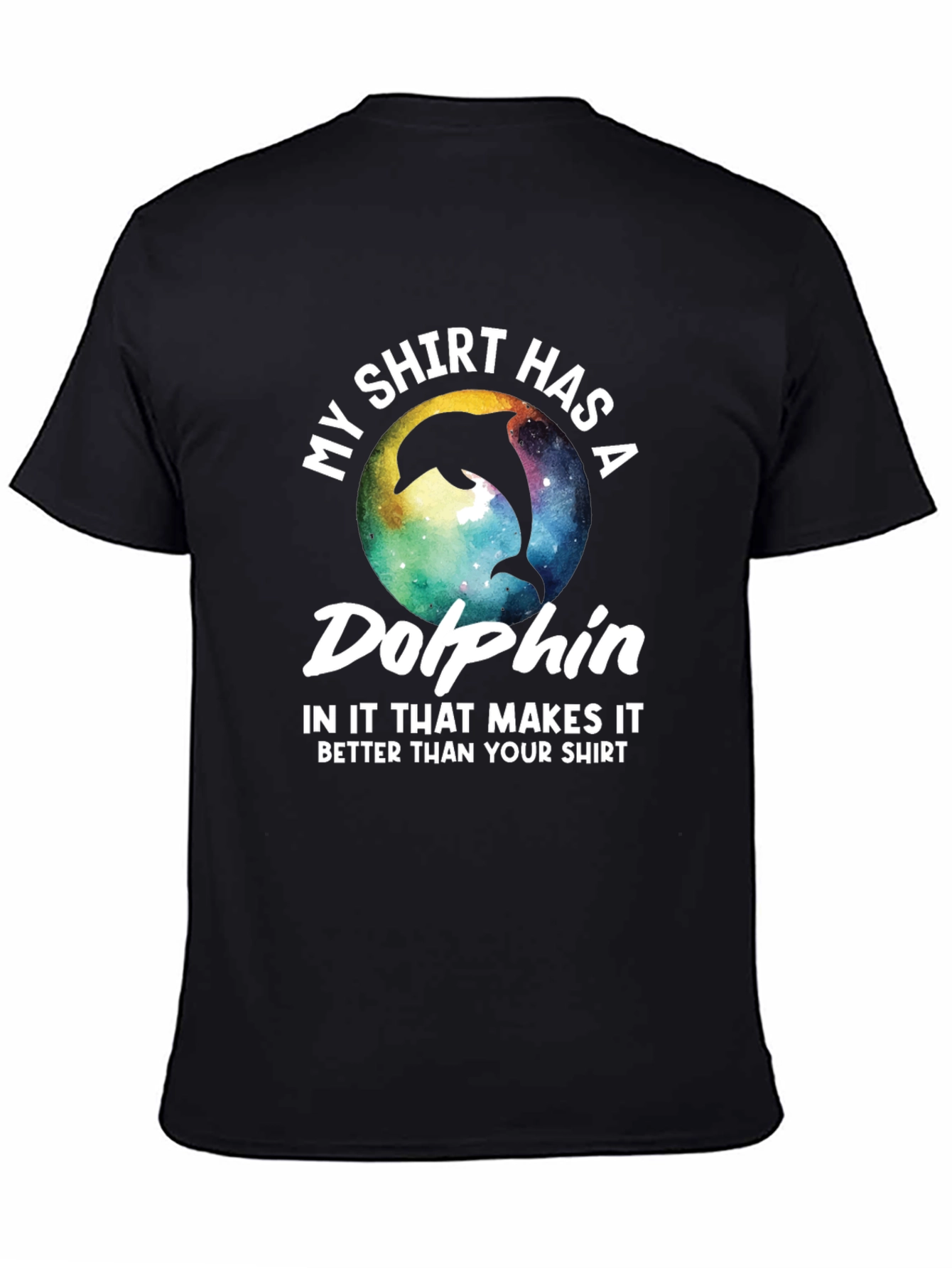 Black Dolphin T-Shirt: My Shirt Has A Dolphin view 4