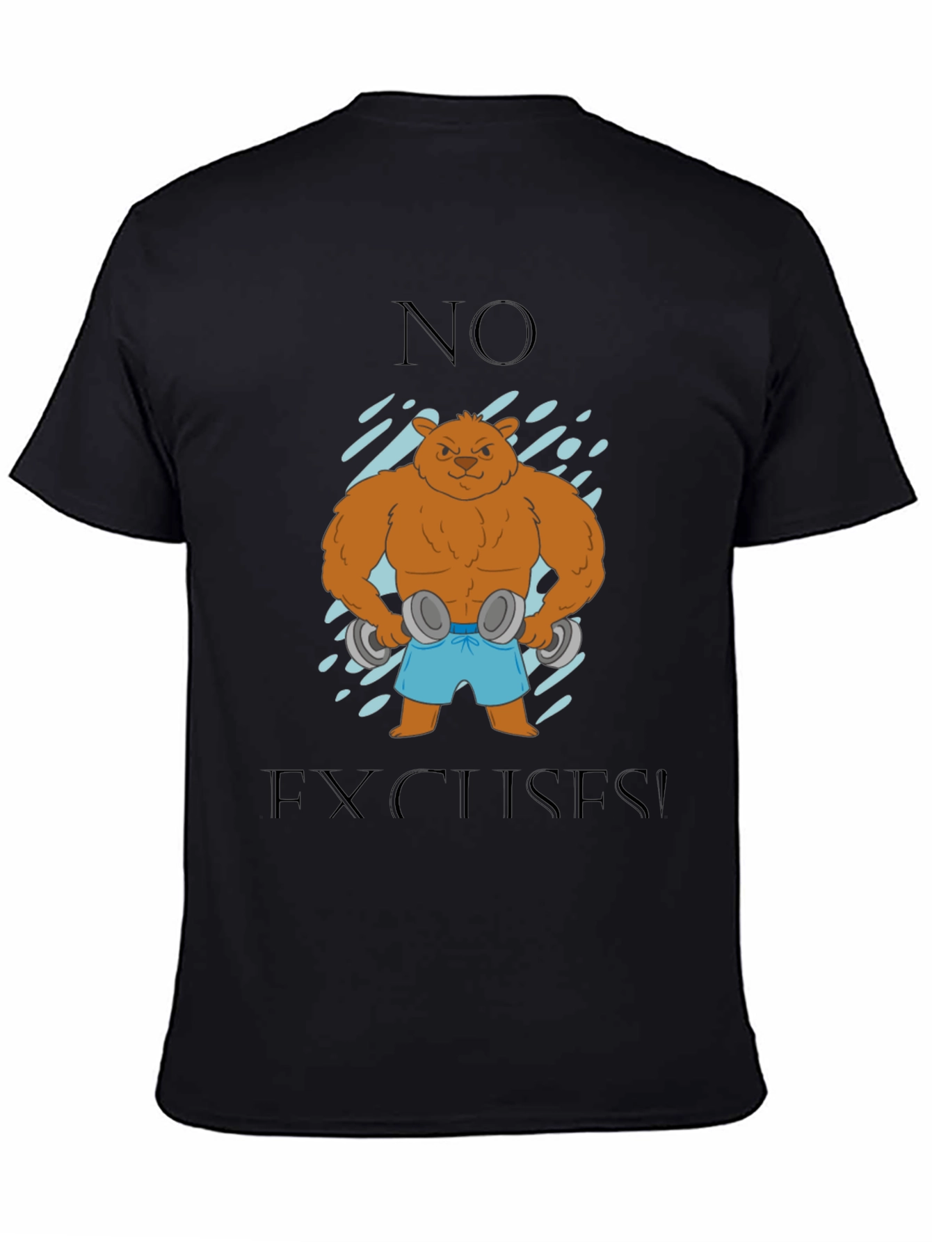 Black Bear with Dumbbells T-Shirt - No Excuses! view 4