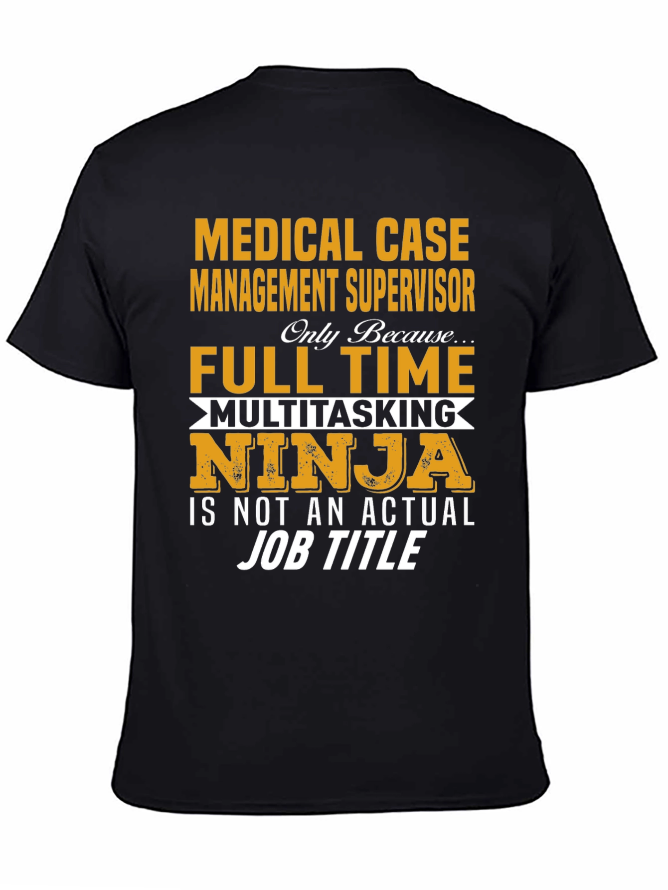 Black Medical Case Management Supervisor T-Shirt view 4