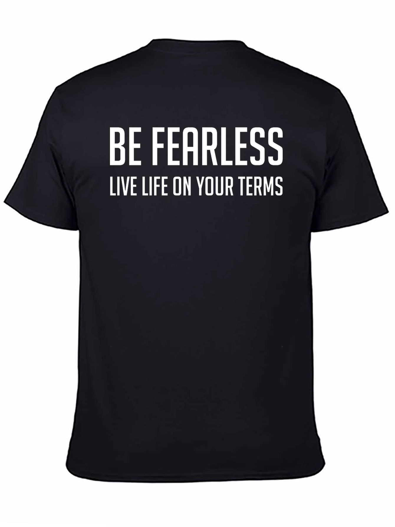 Black Be Fearless Graphic Tee - Live Life on Your Terms view 4