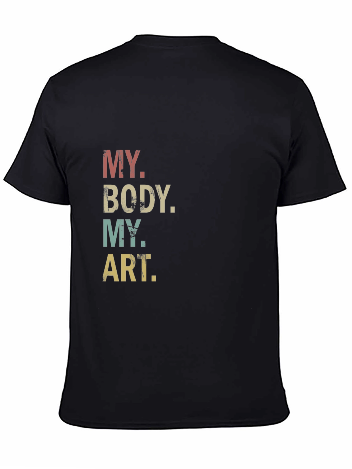 Black My Body, My Art T-Shirt view 4
