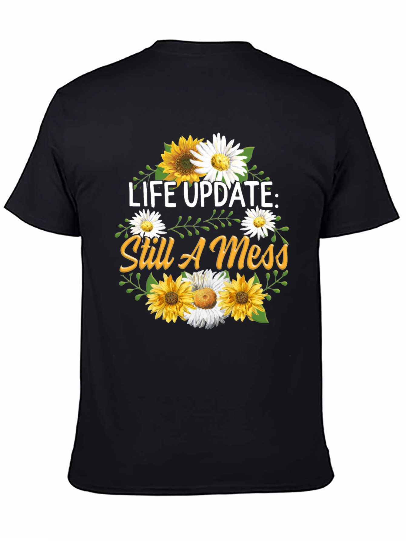 Black Life Update Still A Mess T-Shirt view 4