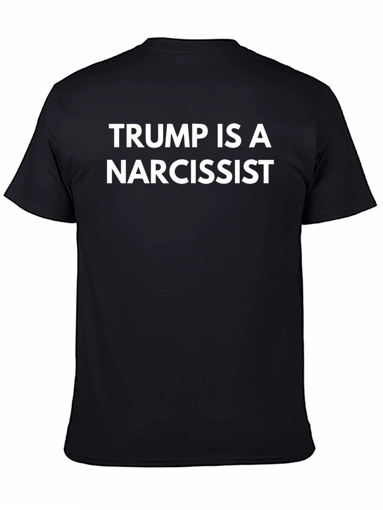Black Trump is a Narcissist Statement T-Shirt view 4