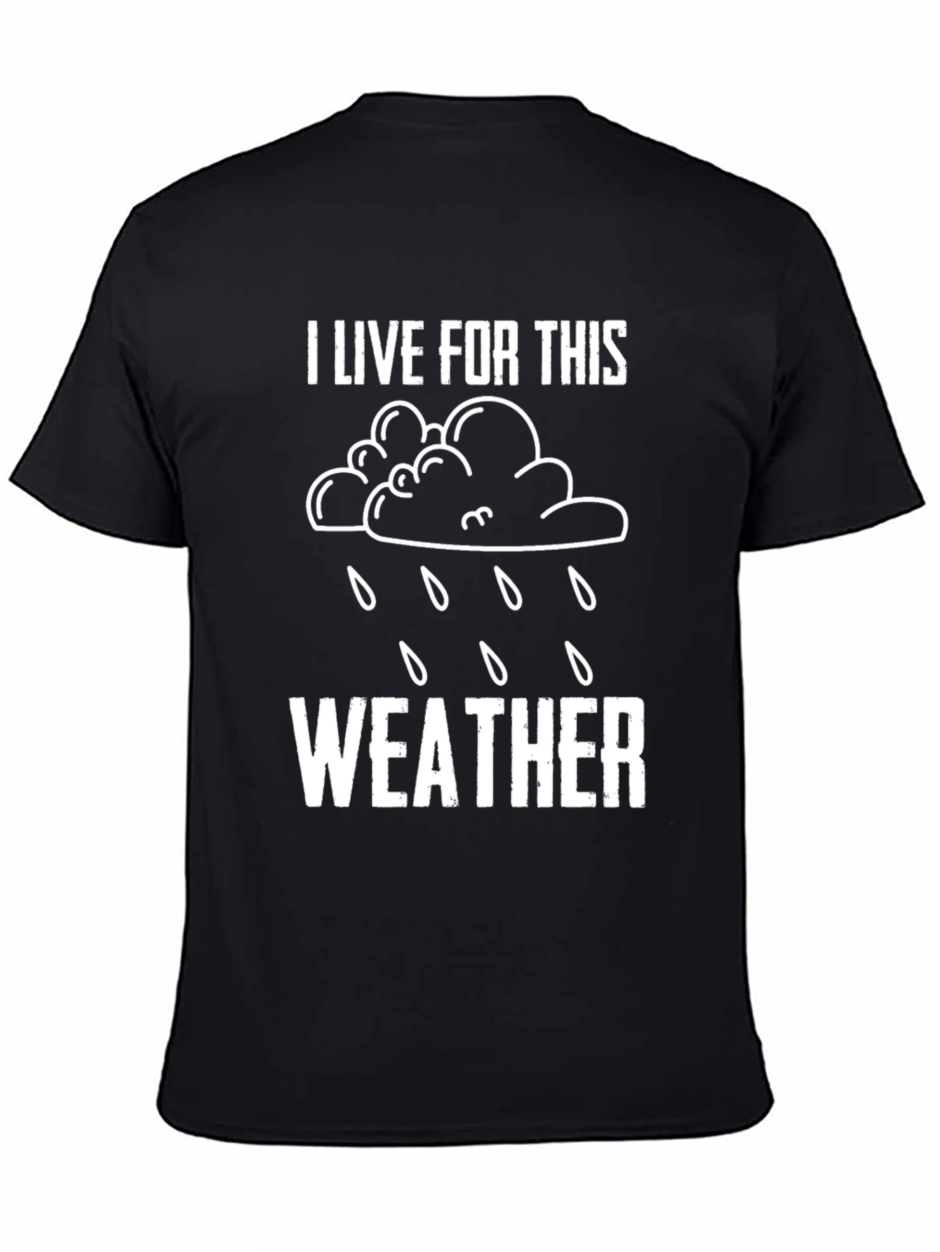 Black Rain Weather Graphic Tee - "I Live for This" view 4