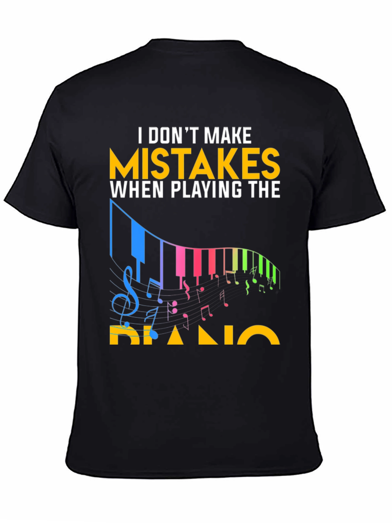 Black Funny Piano Player T-Shirt: No Mistakes! view 4