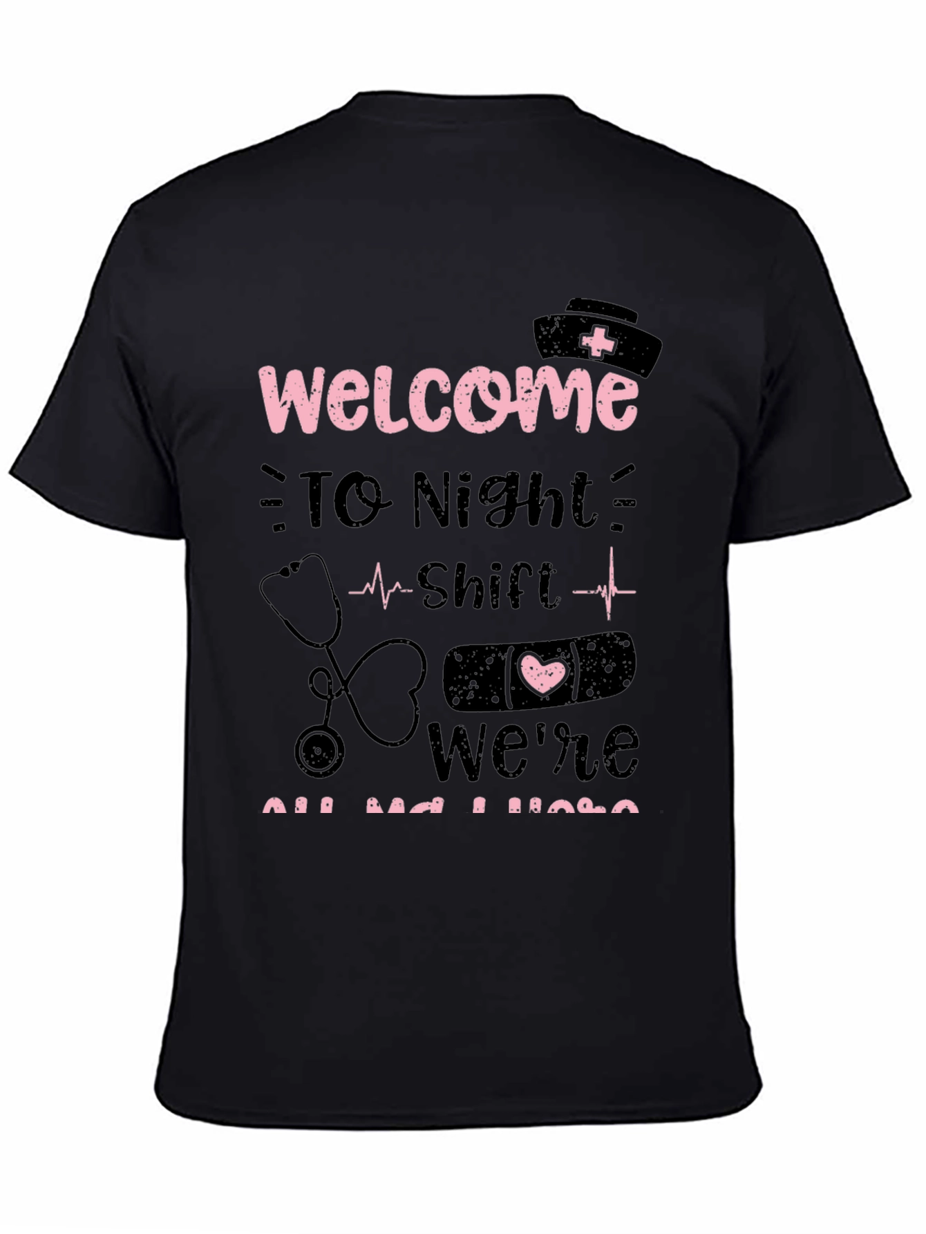 Black Night Shift Nurse Tee - Welcome Humor T-Shirt view 4