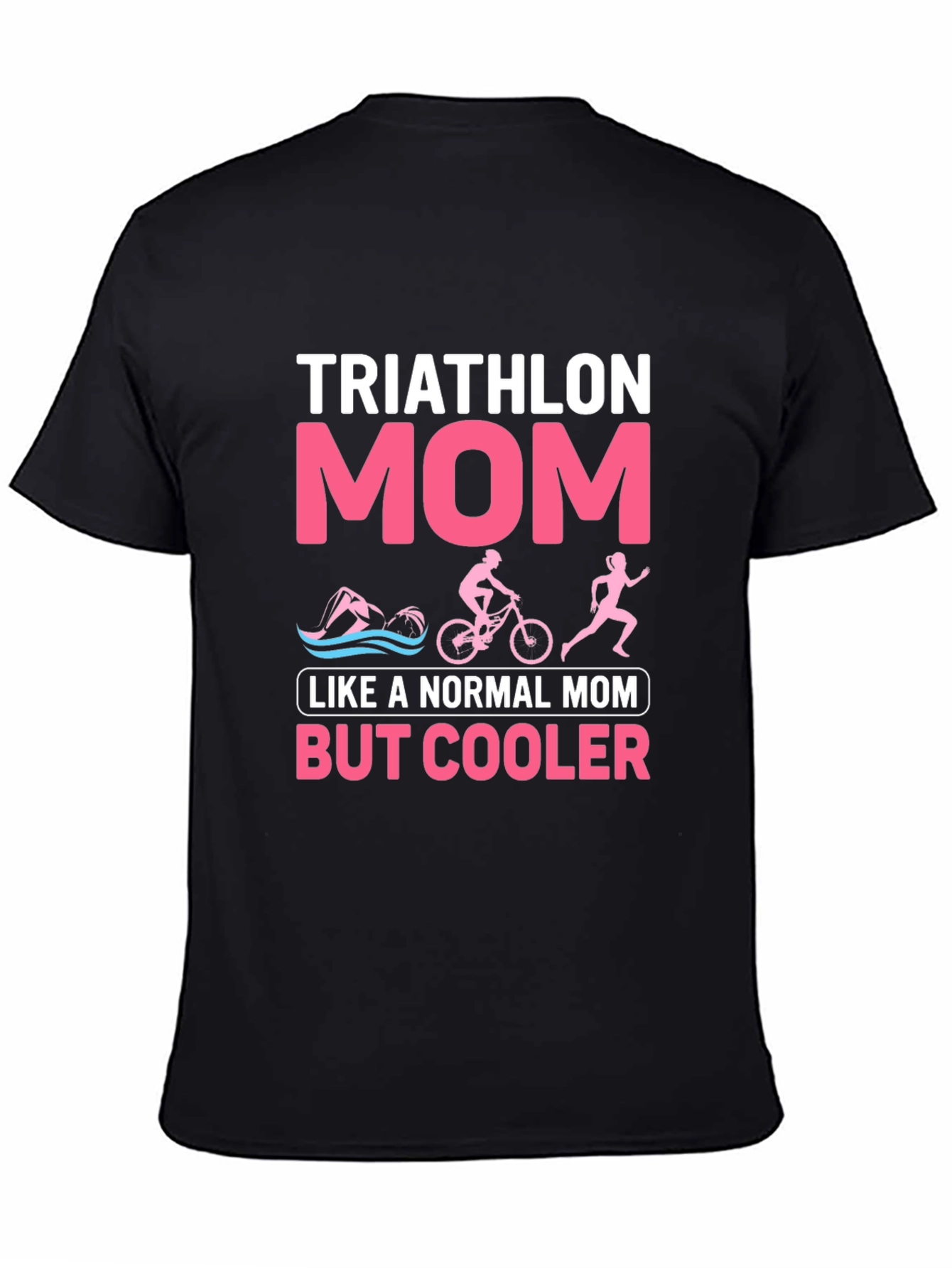 Triathlon Mom Graphic T-Shirt - Cool Mother's Day Gift - 4