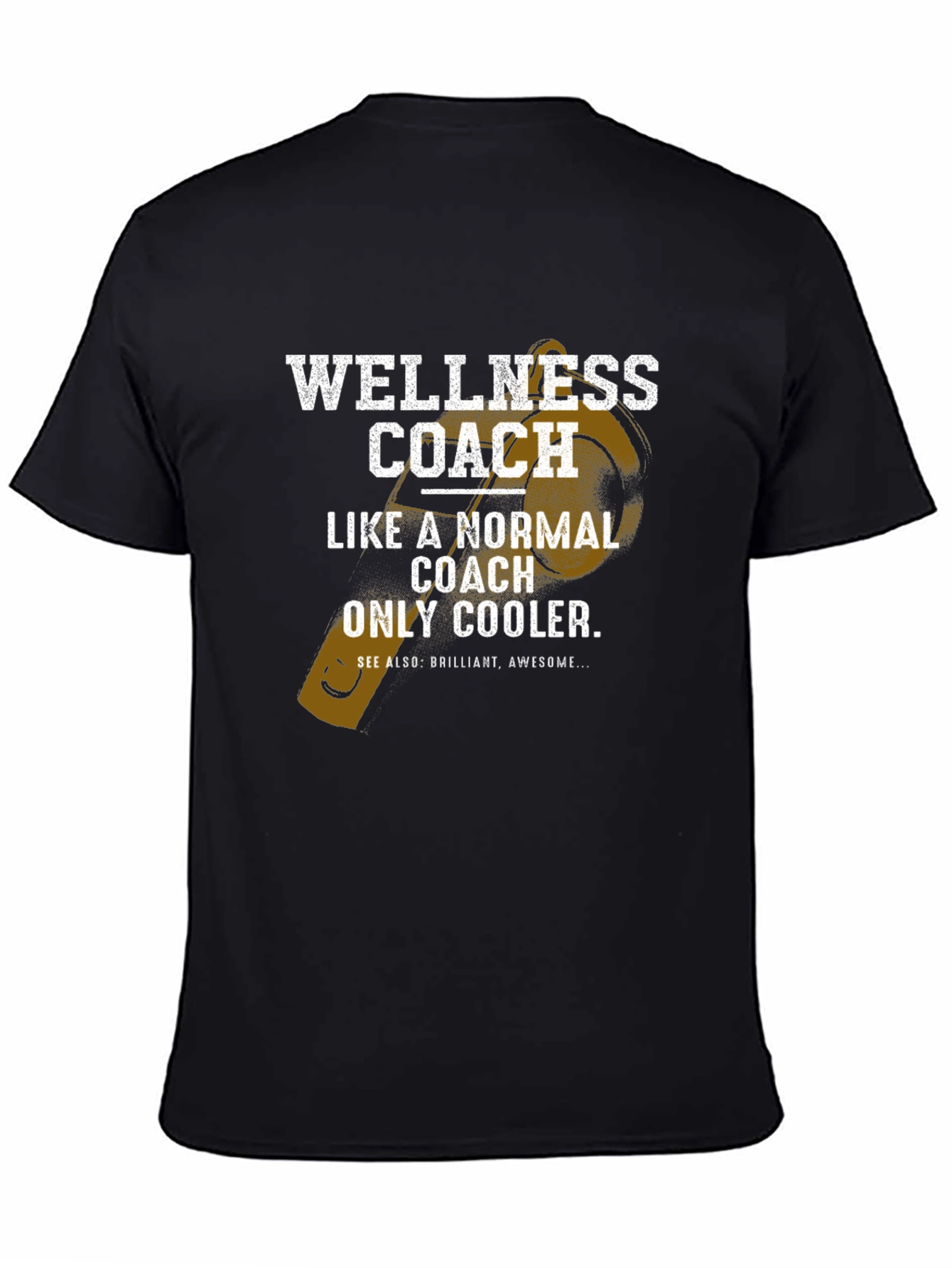 Black Wellness Coach T-Shirt - Like A Normal Coach Only Cooler view 4