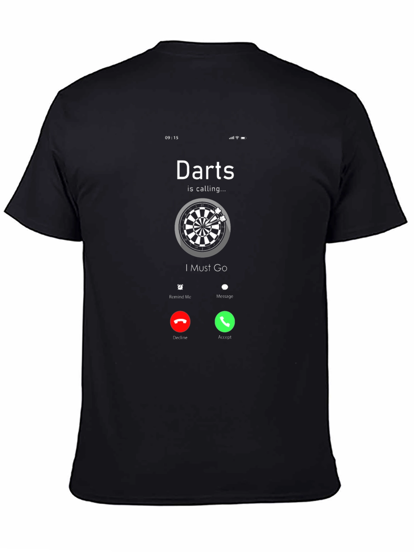 Black Darts Calling T-Shirt: I Must Go Dartboard Tee view 4