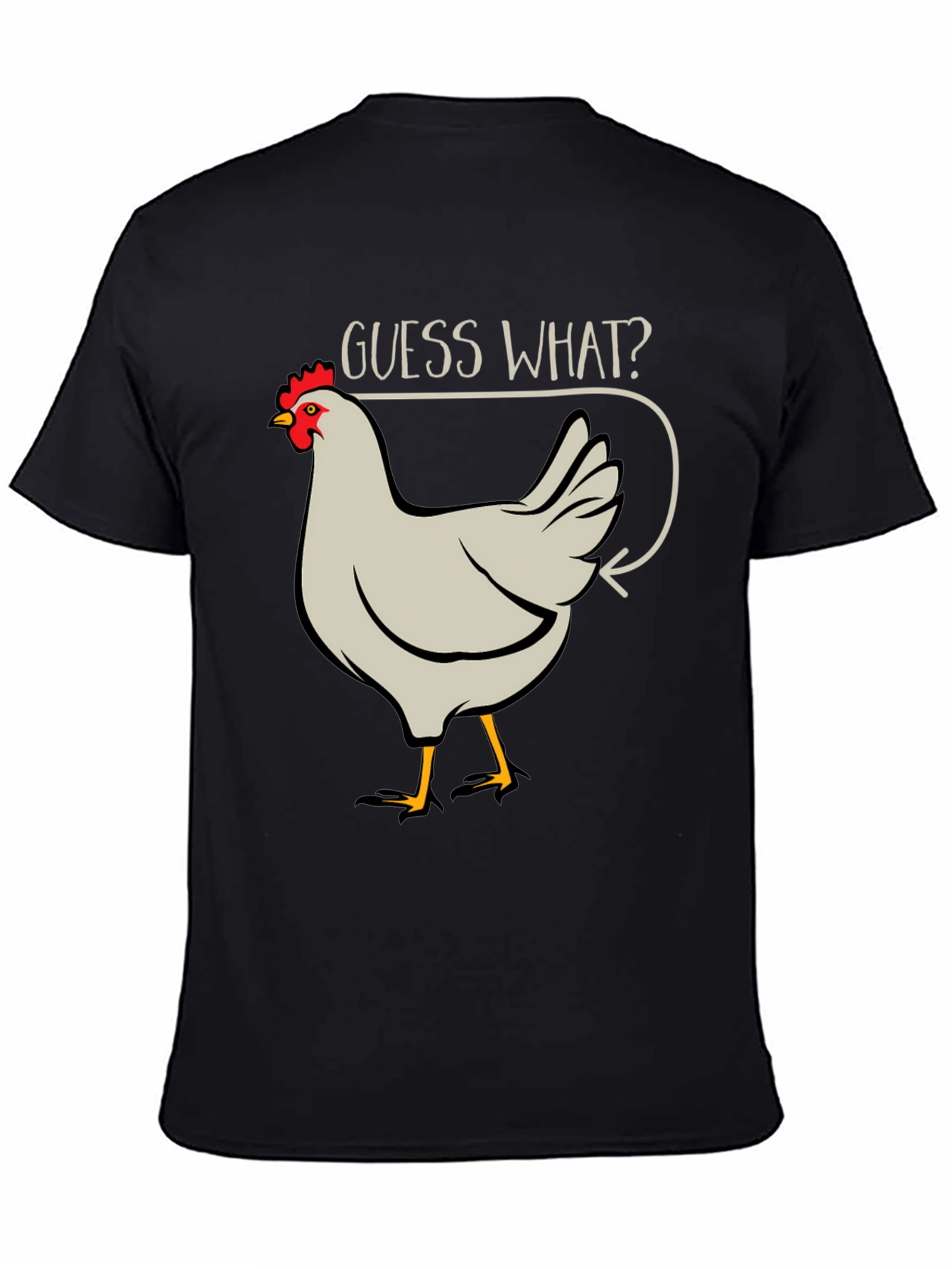Black Guess What? Chicken Butt Men's Black T-Shirt view 4