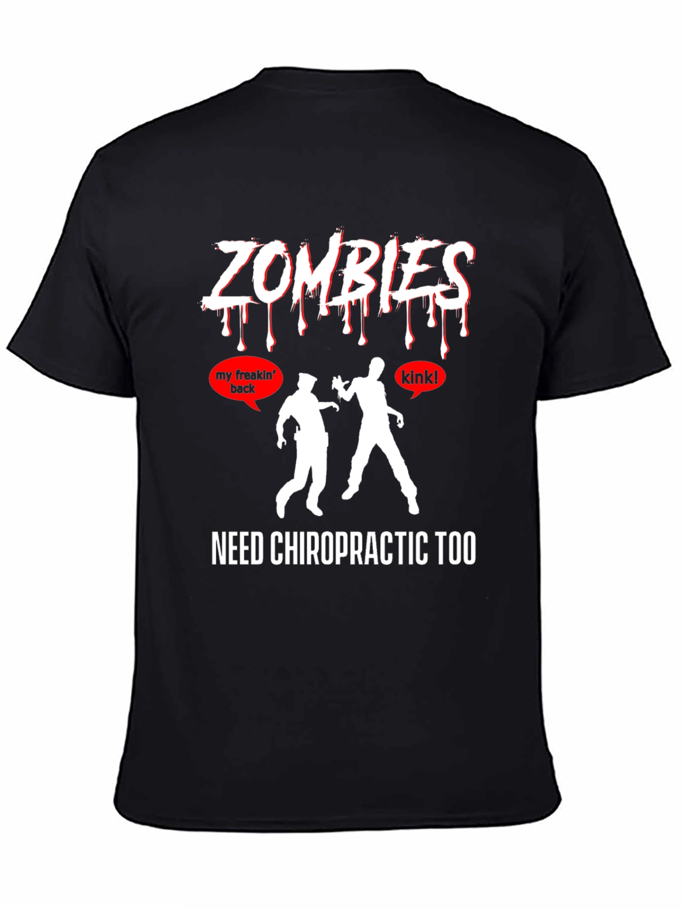 Black Zombies Need Chiropractic T-Shirt view 4