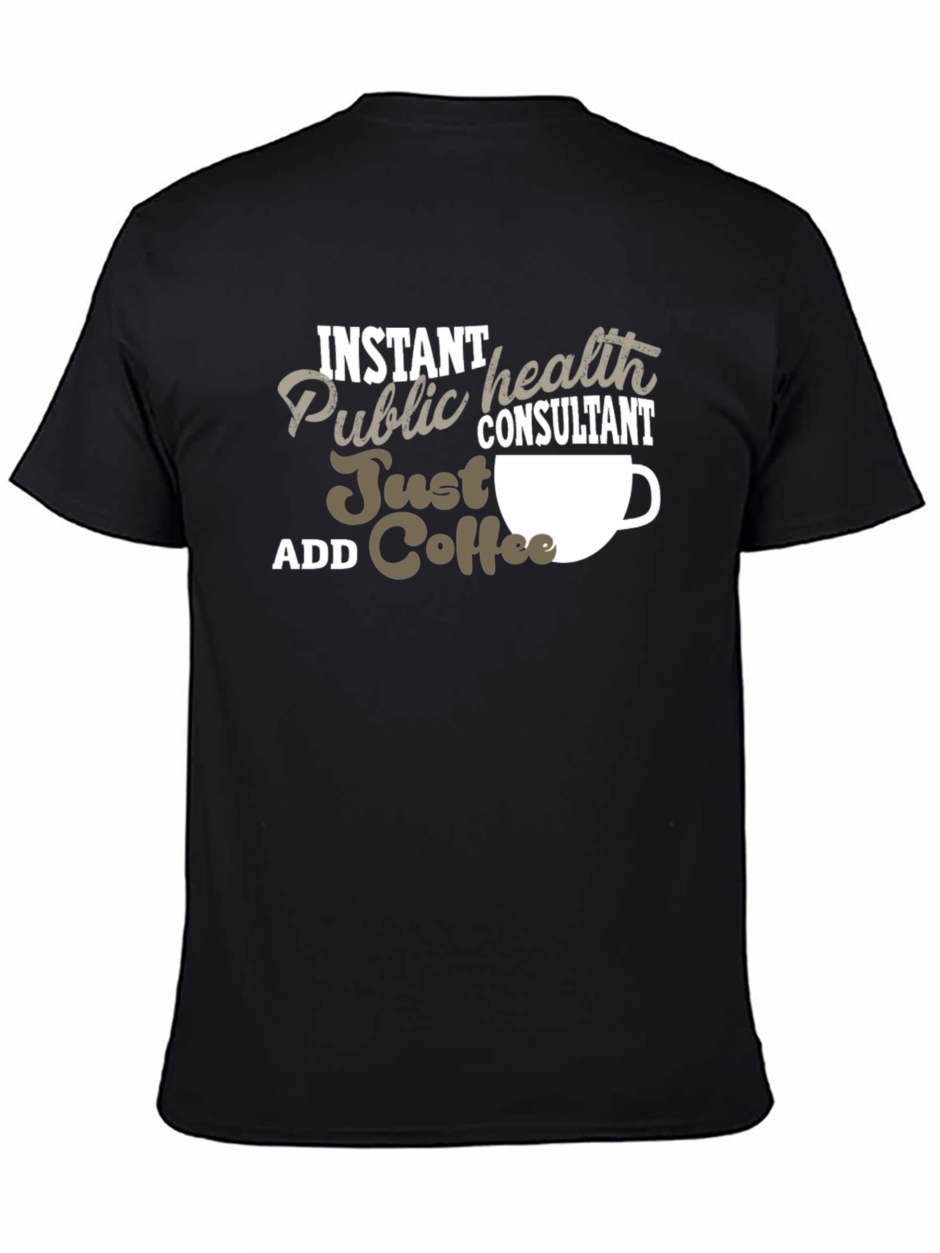 Black Instant Public Health Consultant Coffee T-Shirt view 4