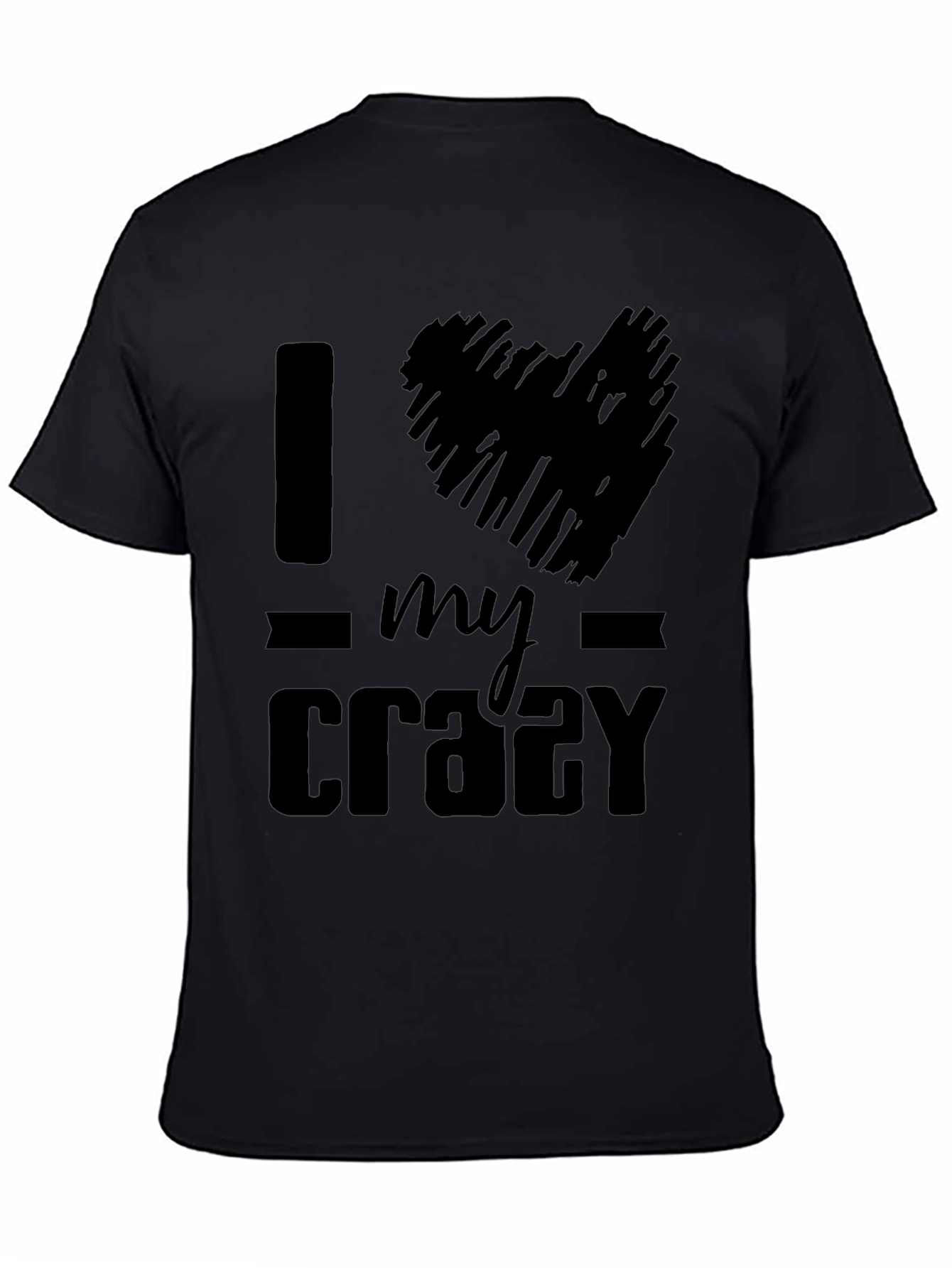Black I Heart My Crazy T-Shirt - Black Graphic Tee view 4